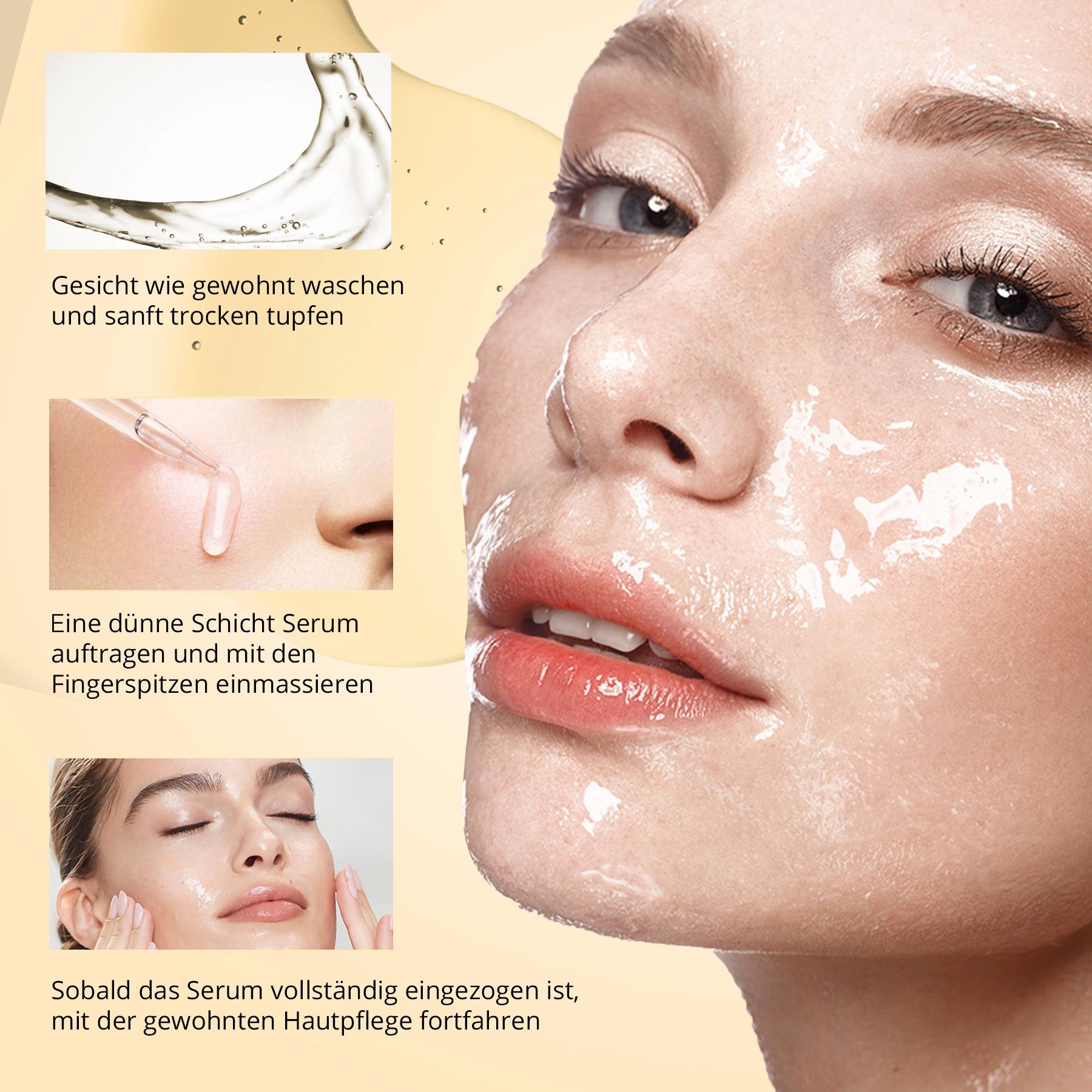 Frau trägt Serum auf. Anweisungen: Gesicht waschen, Serum auftragen, einmassieren. Text: Tiefenwirksam durch alle Hautschichten.