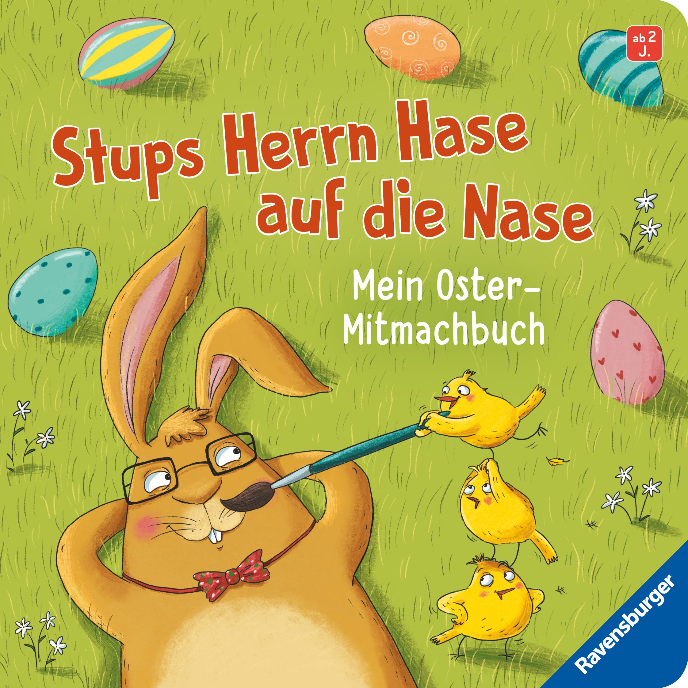 Buchcover mit Titel "Stups Herrn Hase auf die Nase". Illustration: Hase mit Brille, Pinsel und Küken. Ostereier auf grünem Gras.