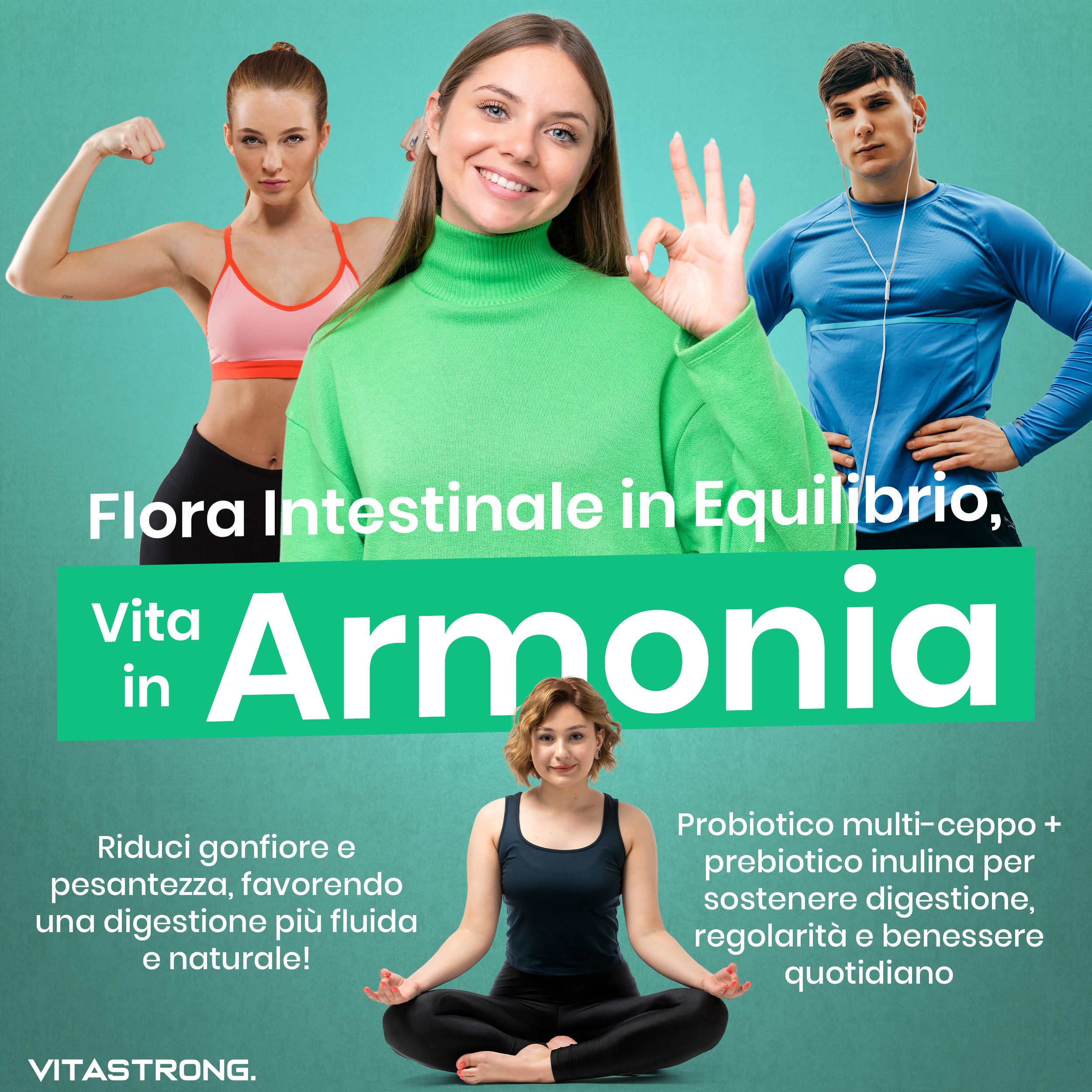 Werbebild mit drei Personen. Text: Flora Intestinale in Equilibrio, Vita in Armonia. Vitastrong Probiotici.
