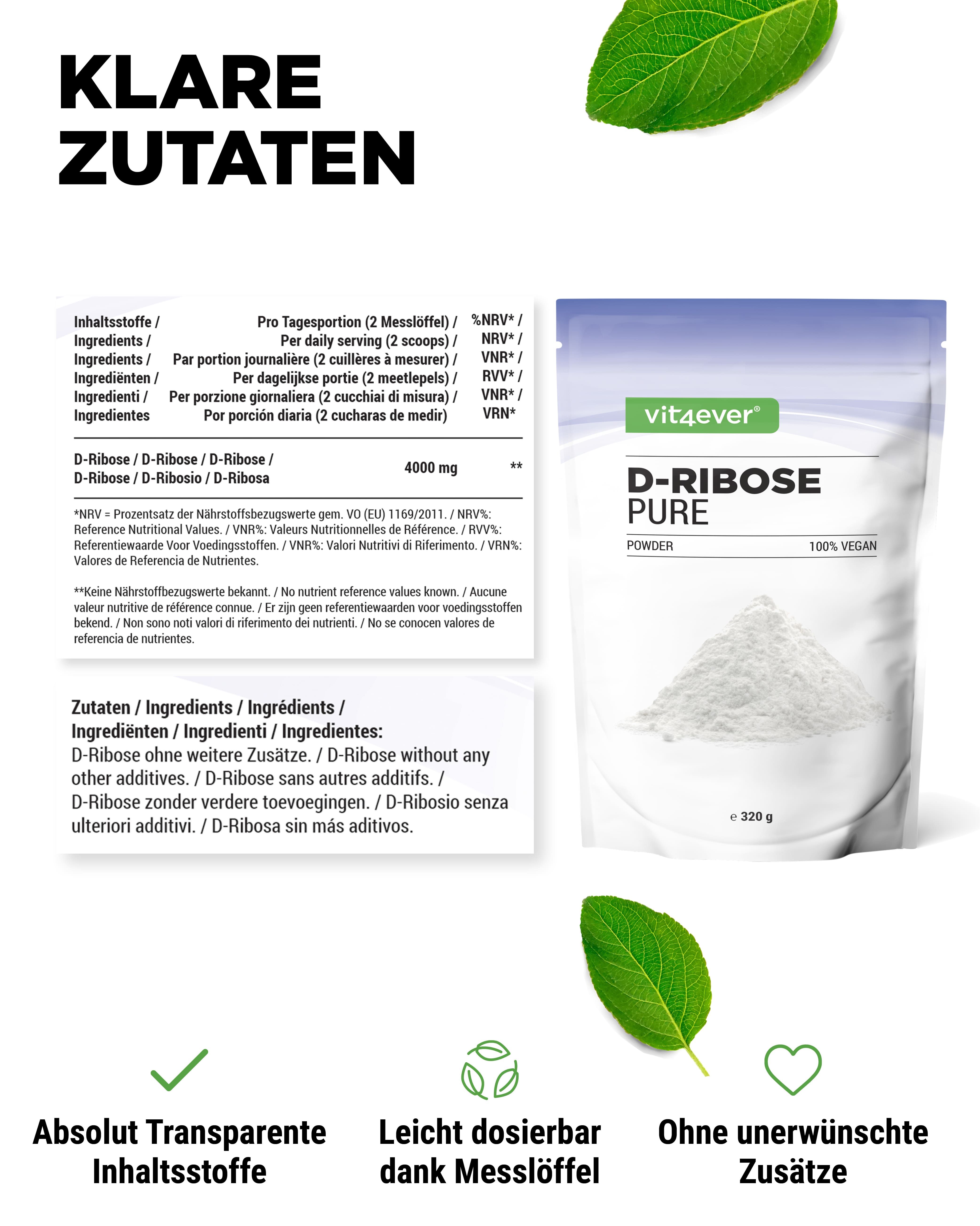 Beutel D-Ribose Pure, 100% vegan. Text: Klare Zutaten. Messlöffel. Logo: vit4ever. Text: Ohne unerwünschte Zusätze.