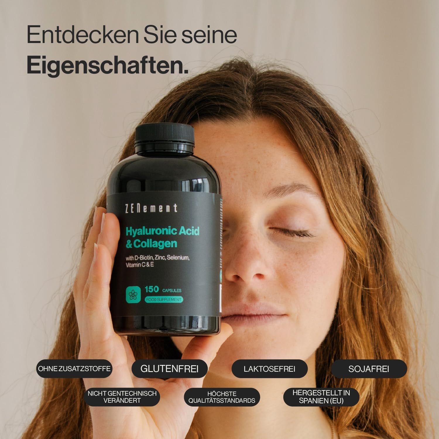 Frau hält eine Flasche. Text: Zenement, Hyaluronsäure & Kollagen, mit D-Biotin, Zink, Selen, Vitamin C & E. Aufschrift: Ohne Zusatzstoffe, Glutenfrei, Laktosefrei, Sojafrei.