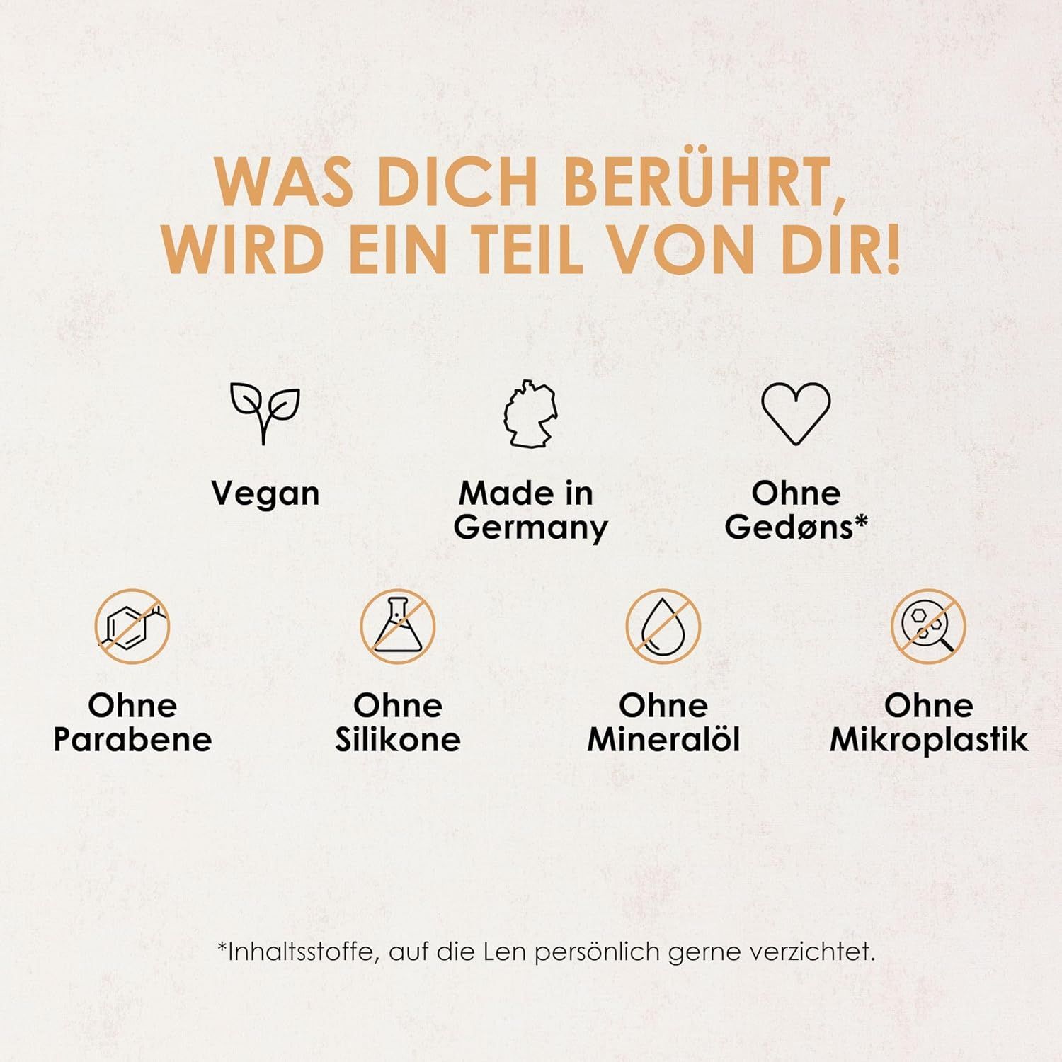 Symbole: Vegan, Made in Germany, Ohne Gedøns, Ohne Parabene, Ohne Silikone, Ohne Mineralöl, Ohne Mikroplastik. Text: Was dich berührt, wird ein Teil von dir!