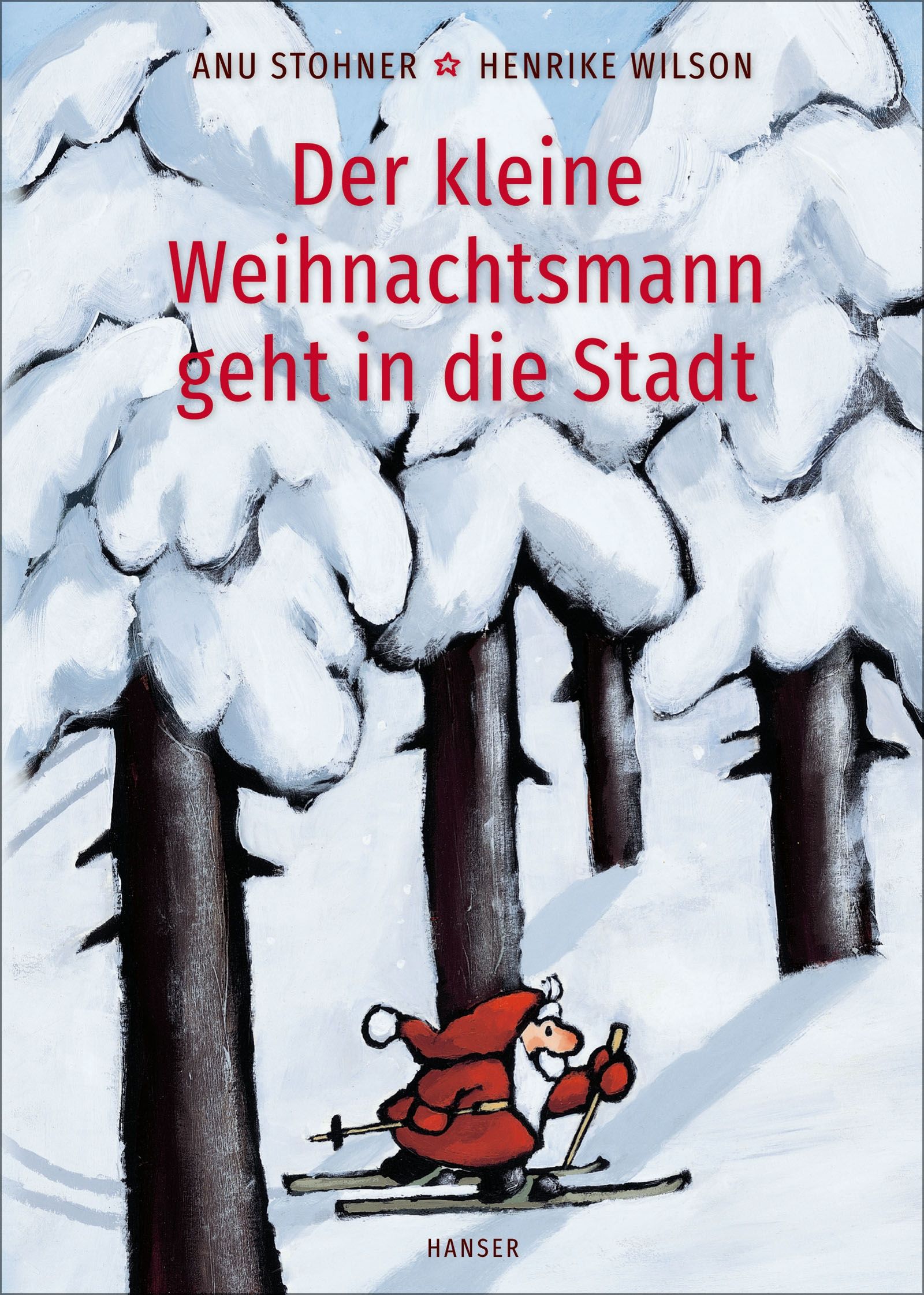Buchcover: "Der kleine Weihnachtsmann geht in die Stadt". Illustration eines Weihnachtsmannes auf Skiern vor verschneiten Bäumen. Autoren: Anu Stohner, Henrike Wilson.