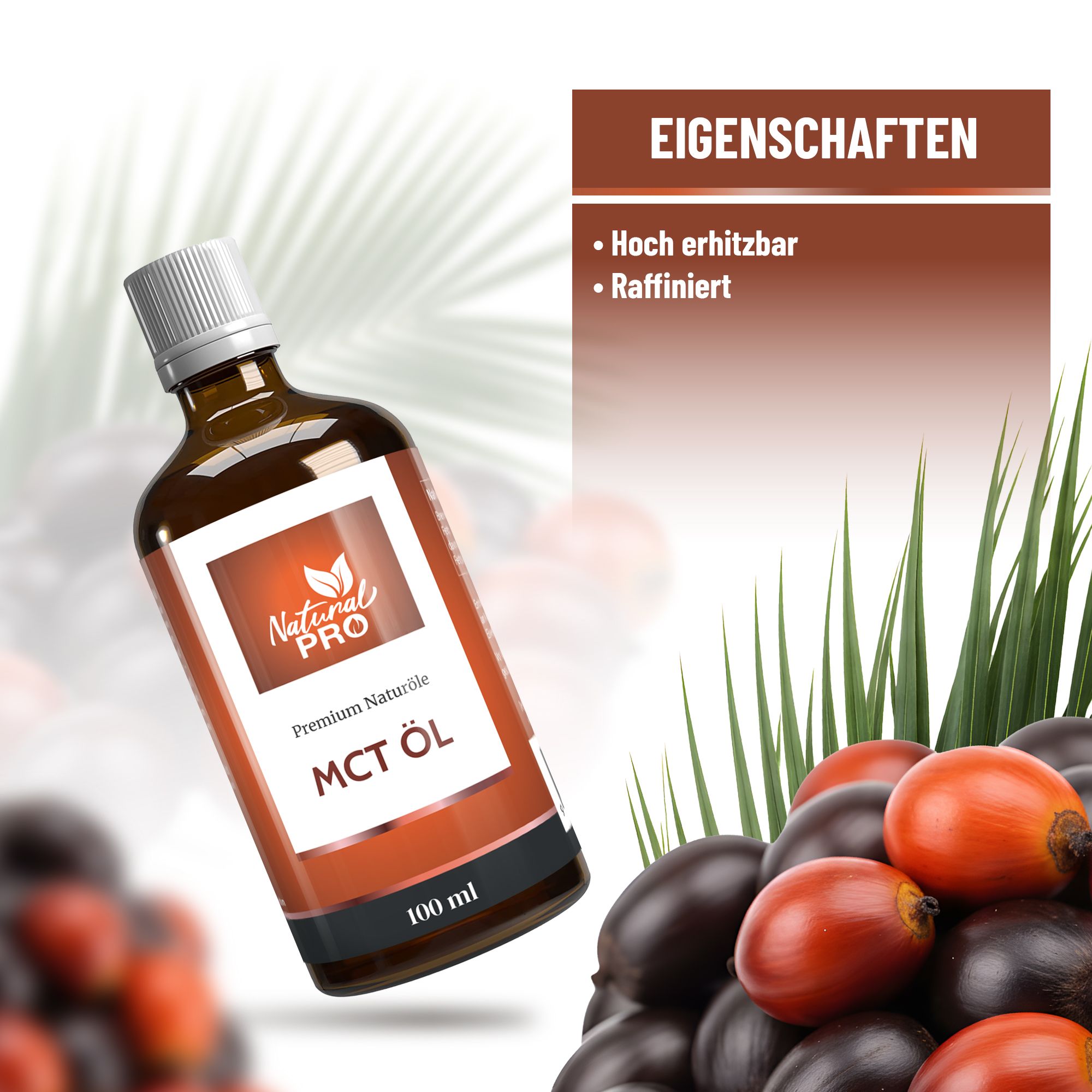 Braune Glasflasche mit weißem Deckel und Etikett. Aufschrift: Natural Pro, MCT Öl, 100 ml. Daneben Palmfrucht.