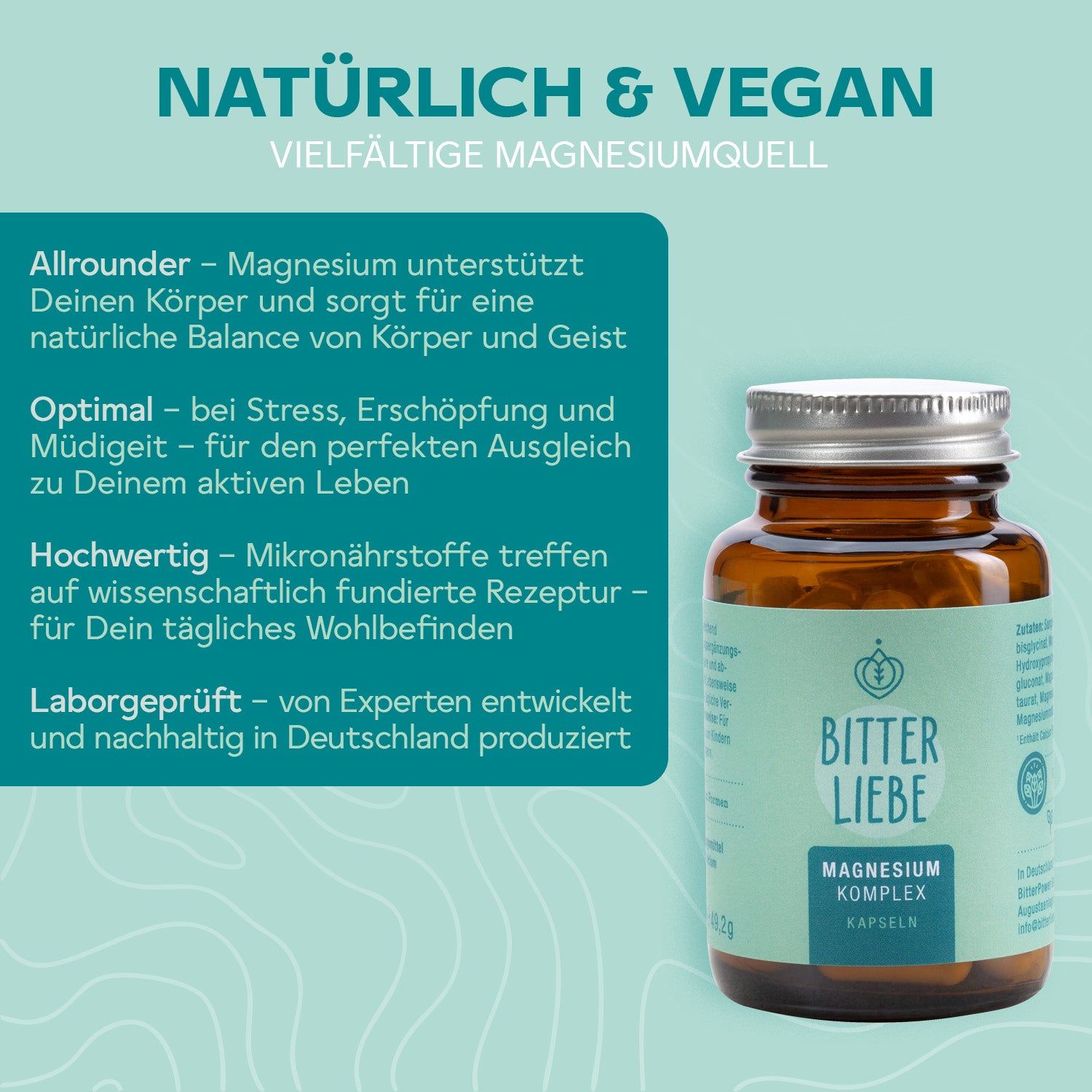 Braune Glasflasche mit Kapseln. Etikett BitterLiebe, Magnesium Komplex Kapseln. Text: Natürlich & Vegan. Textblöcke.