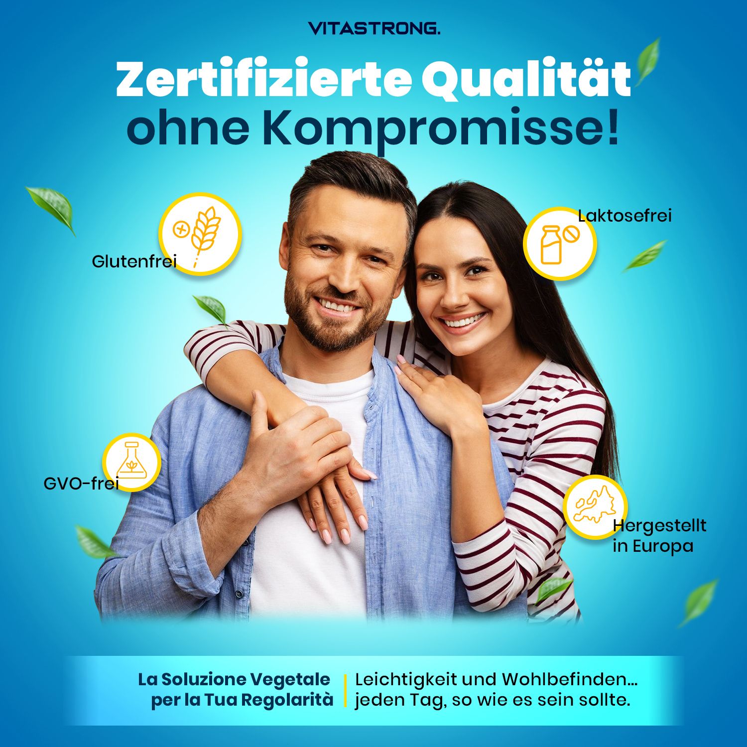 Werbung mit Paar. Zertifizierungen: Glutenfrei, Laktosefrei, GVO-frei. Text: Zertifizierte Qualität ohne Kompromisse! Hergestellt in Europa.