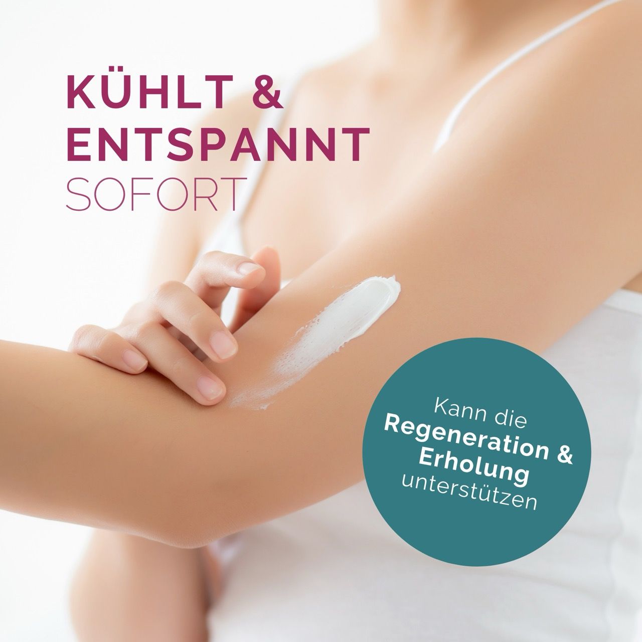 Arm mit Creme eingerieben. Text: KÜHLT & ENTSPANNT SOFORT.