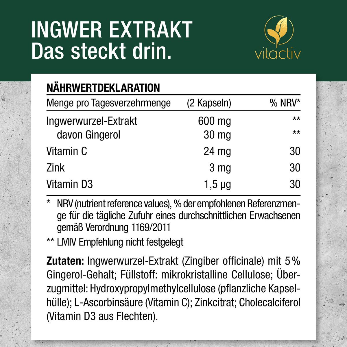 Text: INGWER EXTRAKT. Nährwertdeklaration: Ingwerwurzel-Extrakt, Vitamin C, Zink, Vitamin D3. Logo Vitactiv.