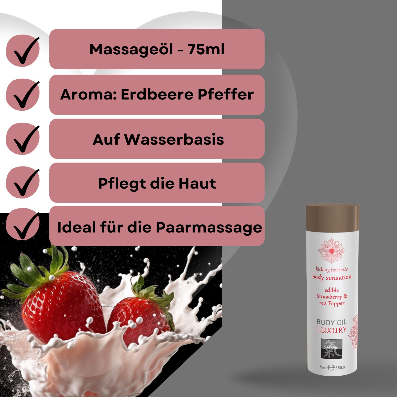 Produktflasche neben Erdbeeren und Flüssigkeitsspritzern. Textfelder: Massageöl, Aroma Erdbeere Pfeffer, auf Wasserbasis, pflegt die Haut, ideal für Paarmassage.
