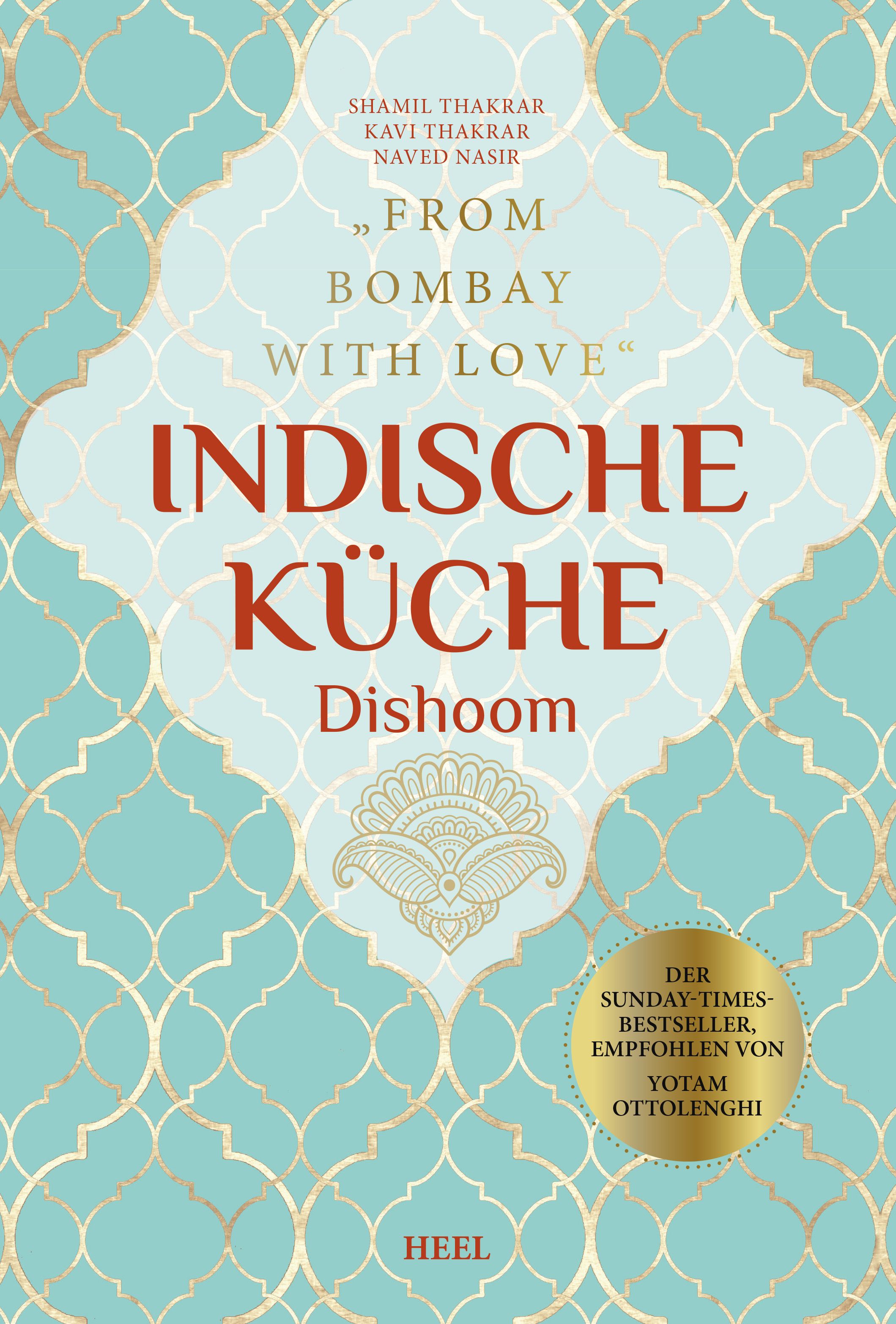 Buchcover: "Indische Küche Dishoom". Titel in Rot, goldfarbenes Muster, Empfehlung von Yotam Ottolenghi.