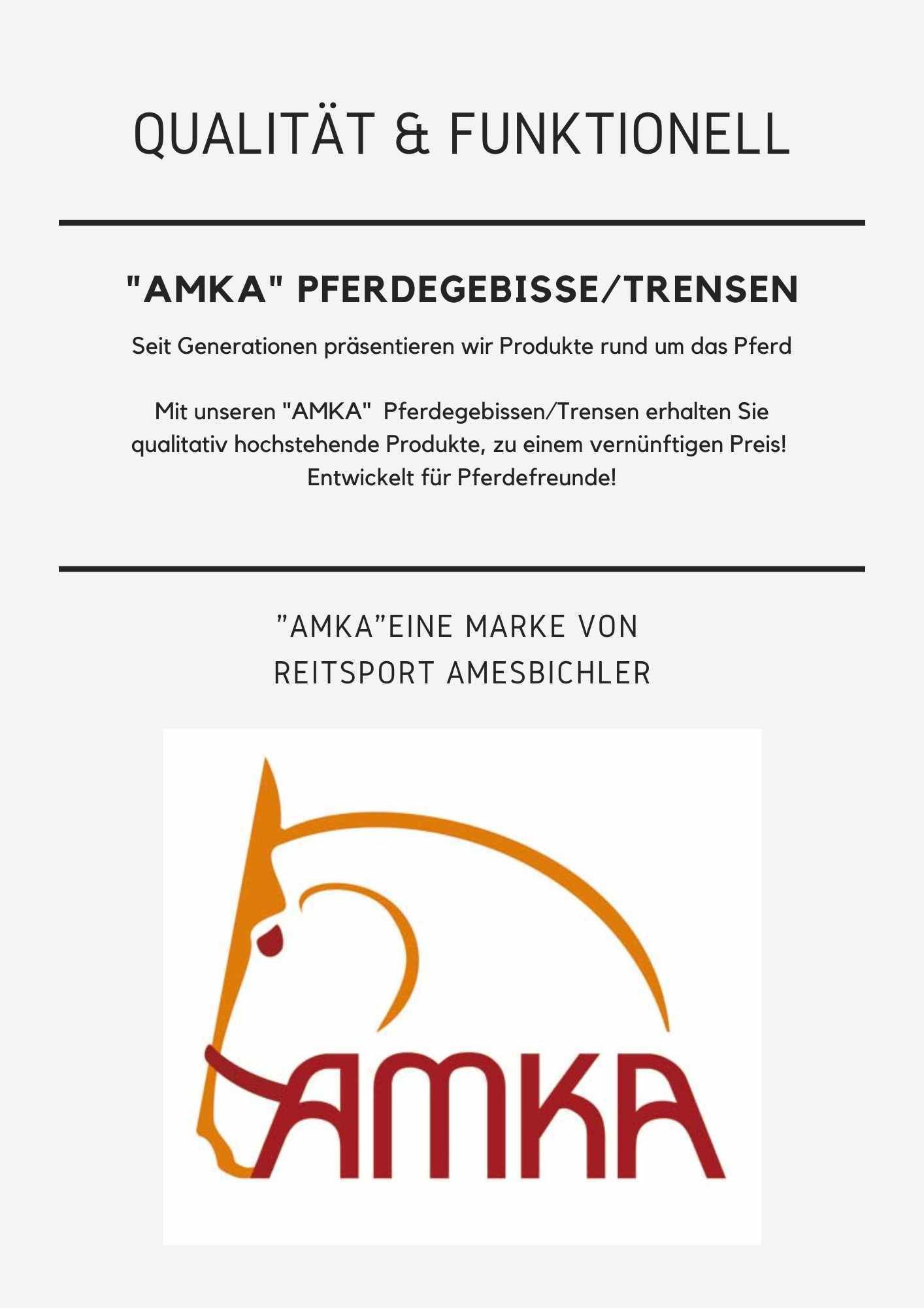 Text: Qualität & Funktionell. AMKA Pferdegebisse/Trensen. Logo AMKA mit Pferdekopf. Text: Eine Marke von Reitsport Amesbichler.