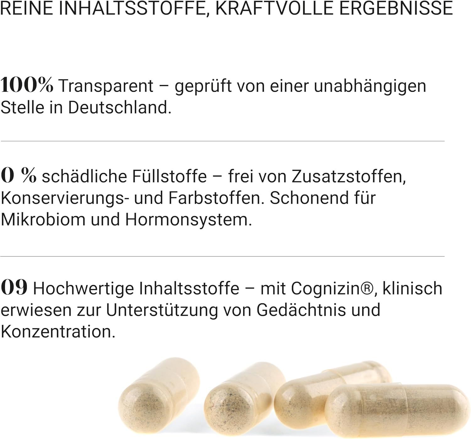 Nahaufnahme von Kapseln. Text: Reine Inhaltsstoffe, kraftvolle Ergebnisse. 100% Transparent, 0% schädliche Füllstoffe, 09 hochwertige Inhaltsstoffe.