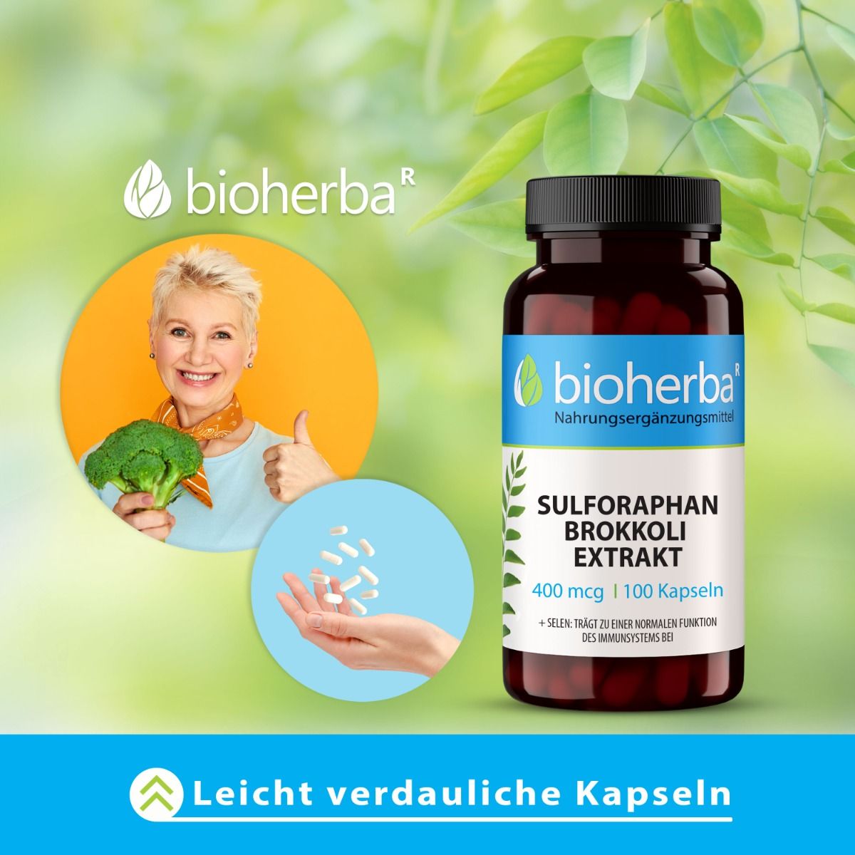 Frau mit Brokkoli und Kapseln. Braune Flasche mit Kapseln. Aufschrift: Sulforaphan Brokkoli Extrakt. Text: Leicht verdauliche Kapseln.