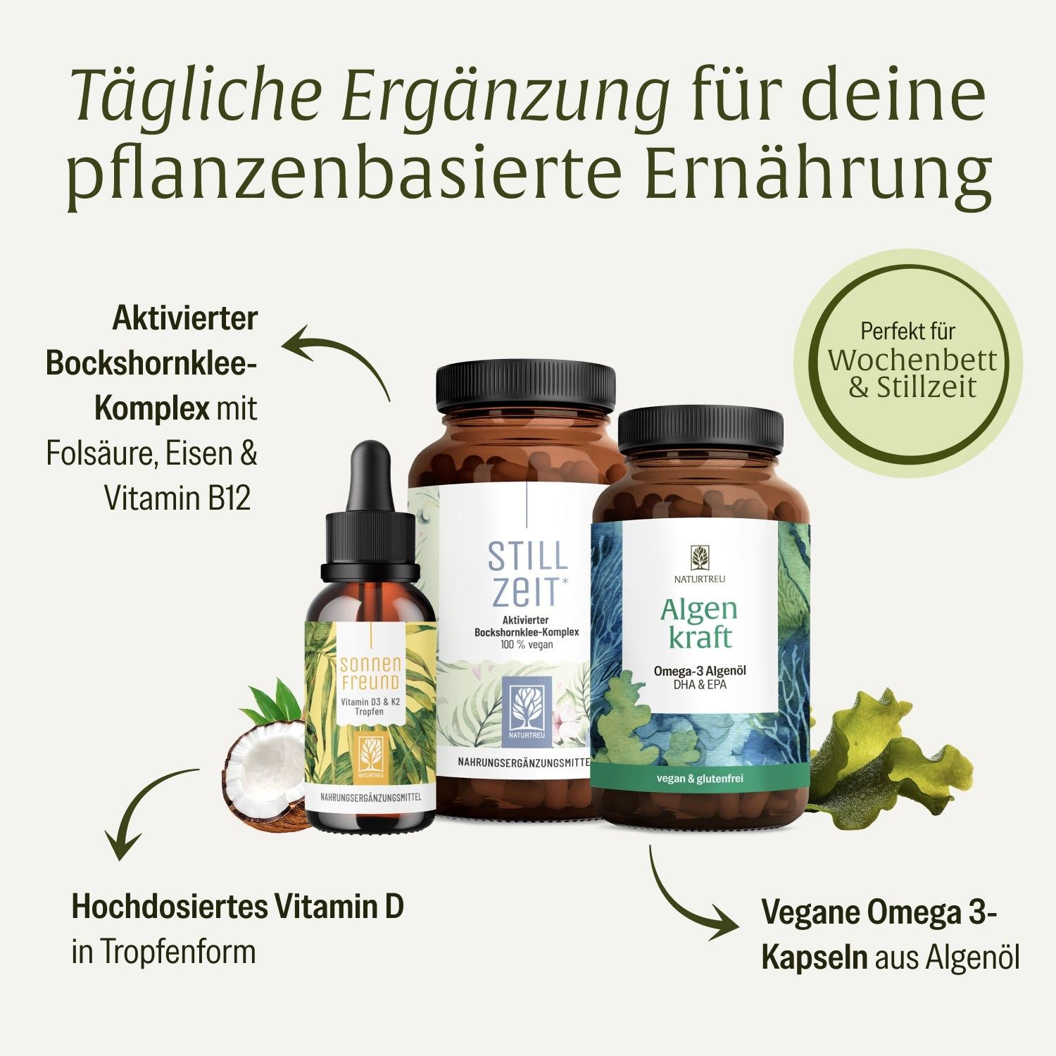 Drei NATURTREU® Produkte: SONNENFREUND Vitamin D & K2 Tropfen, STILLZEIT Bockshornklee-Komplex, ALGENKRAFT Omega-3 Algenöl.