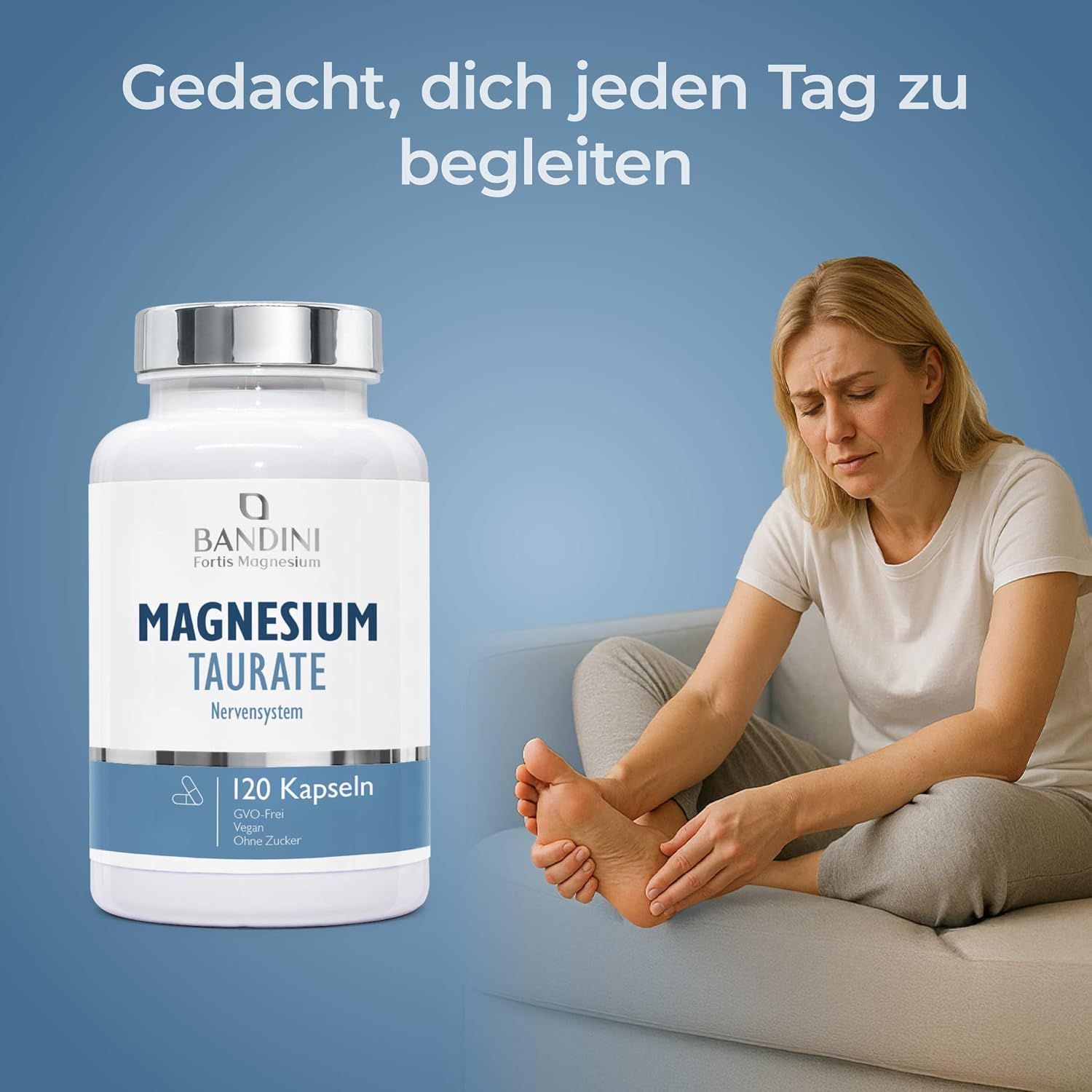 Bandini Magnesium Taurate Kapseln und eine Frau mit Fußschmerzen.
