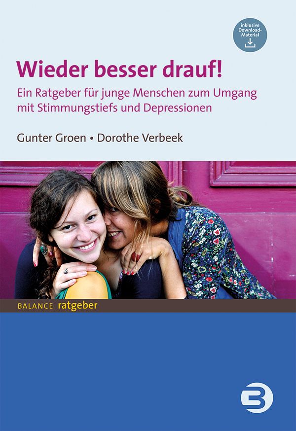 Buchcover: "Wieder besser drauf!" Ein Ratgeber für junge Menschen. Autoren: Gunter Groen und Dorothe Verbeek. Zwei junge Frauen lächeln.
