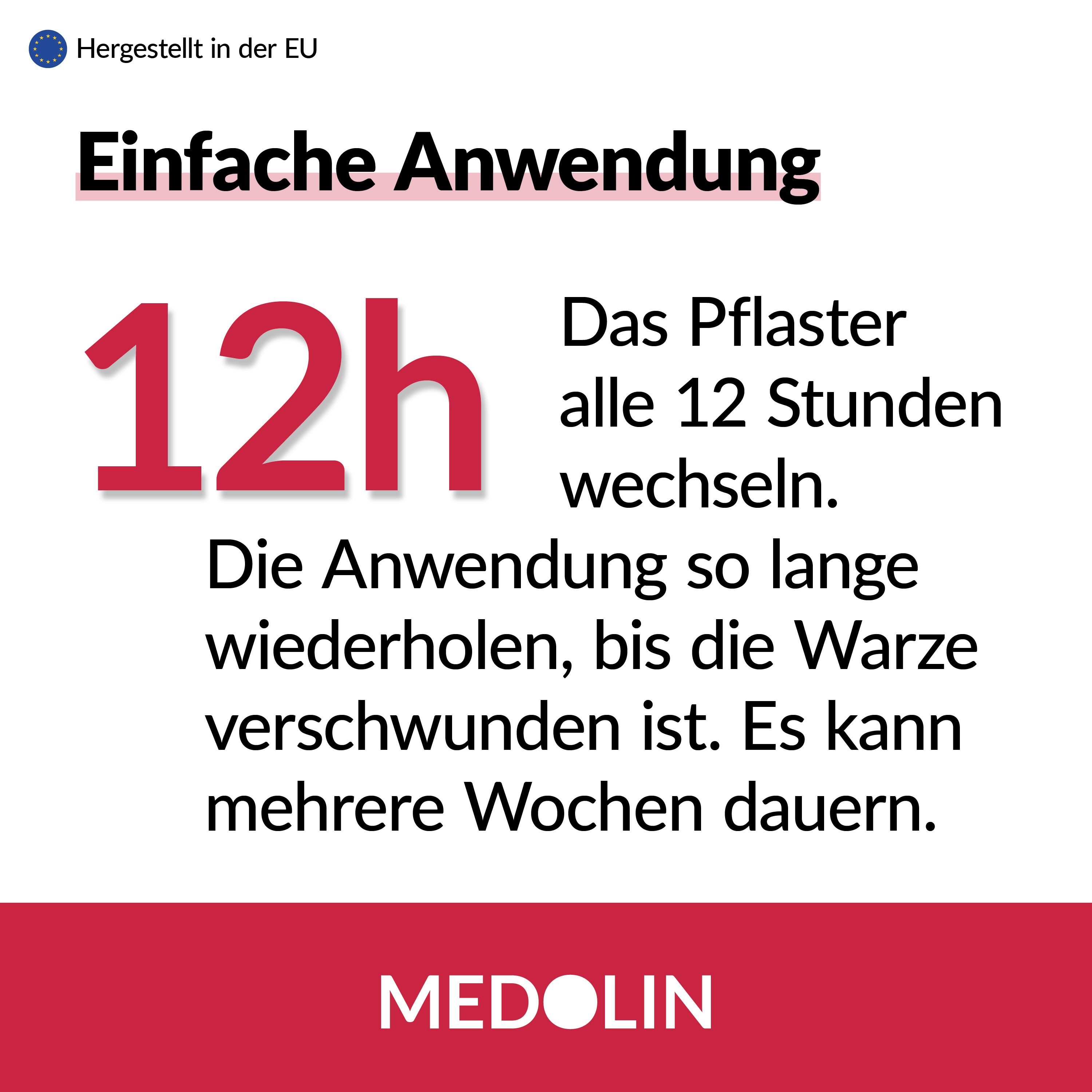 Text: Einfache Anwendung. 12h, Pflaster alle 12 Stunden wechseln. Anwendung wiederholen, bis Warze verschwunden. Marke: MEDOLIN.