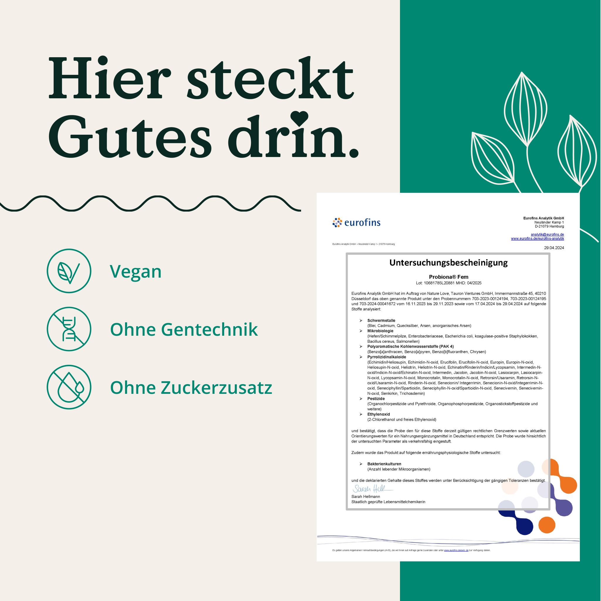 Zertifizierungsdokument von Eurofins. Text: Vegan, Ohne Gentechnik, Ohne Zuckerzusatz. Text: Hier steckt Gutes drin.