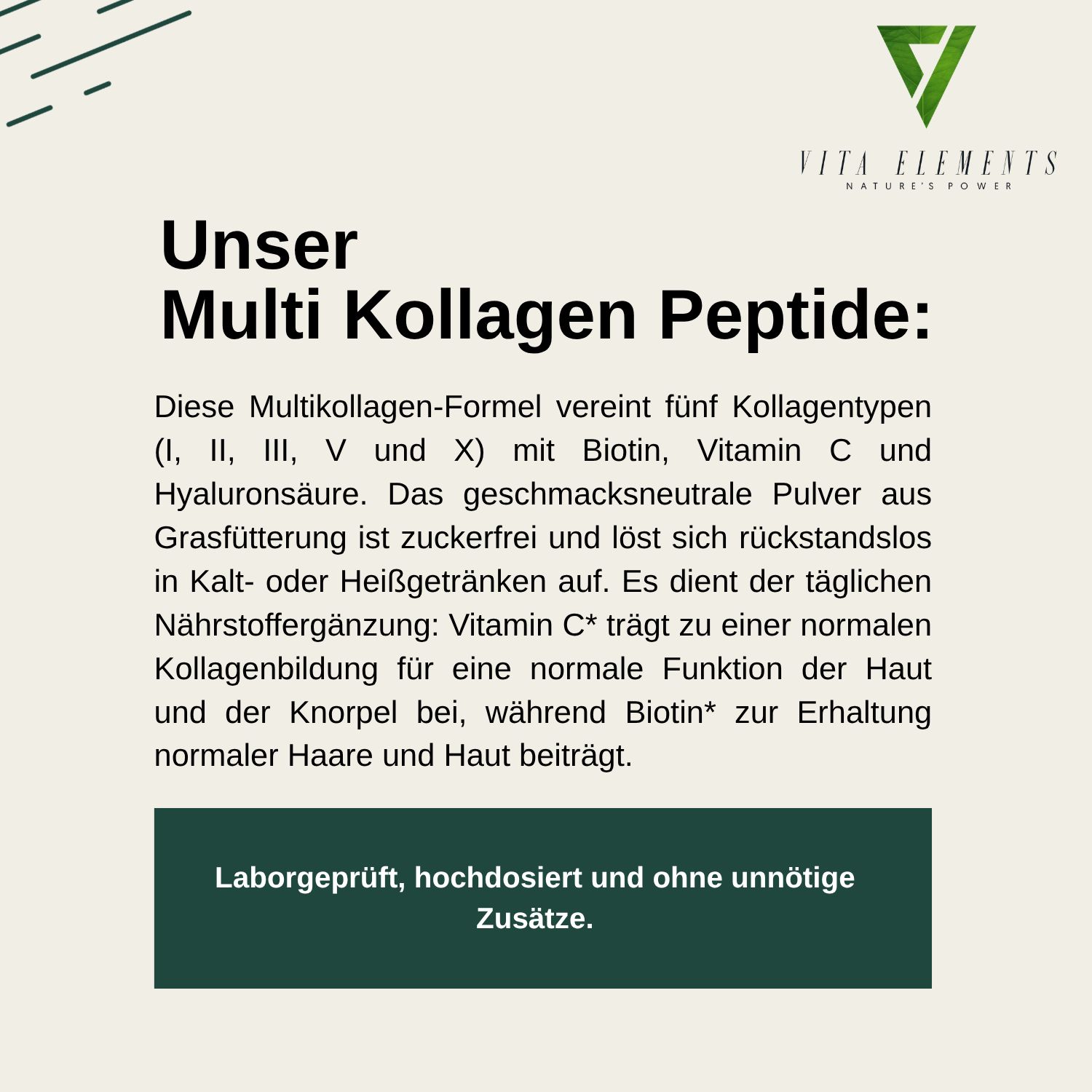 Vita Elements Multi Kollagen Peptide: Eine Formel aus fünf Kollagentypen, Biotin, Vitamin C und Hyaluronsäure. Zuckerfreies Pulver.
