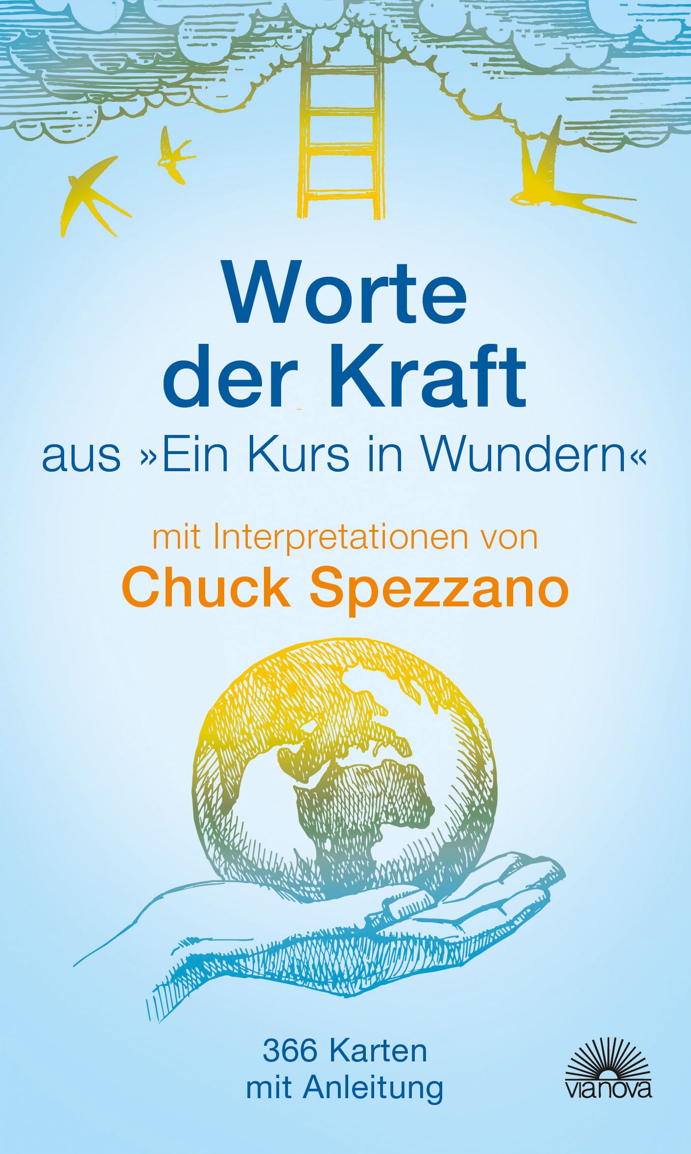 Buchcover mit Titel "Worte der Kraft". Illustration von Himmel, Leiter, Vögeln, Hand, die Globus hält. 366 Karten mit Anleitung.