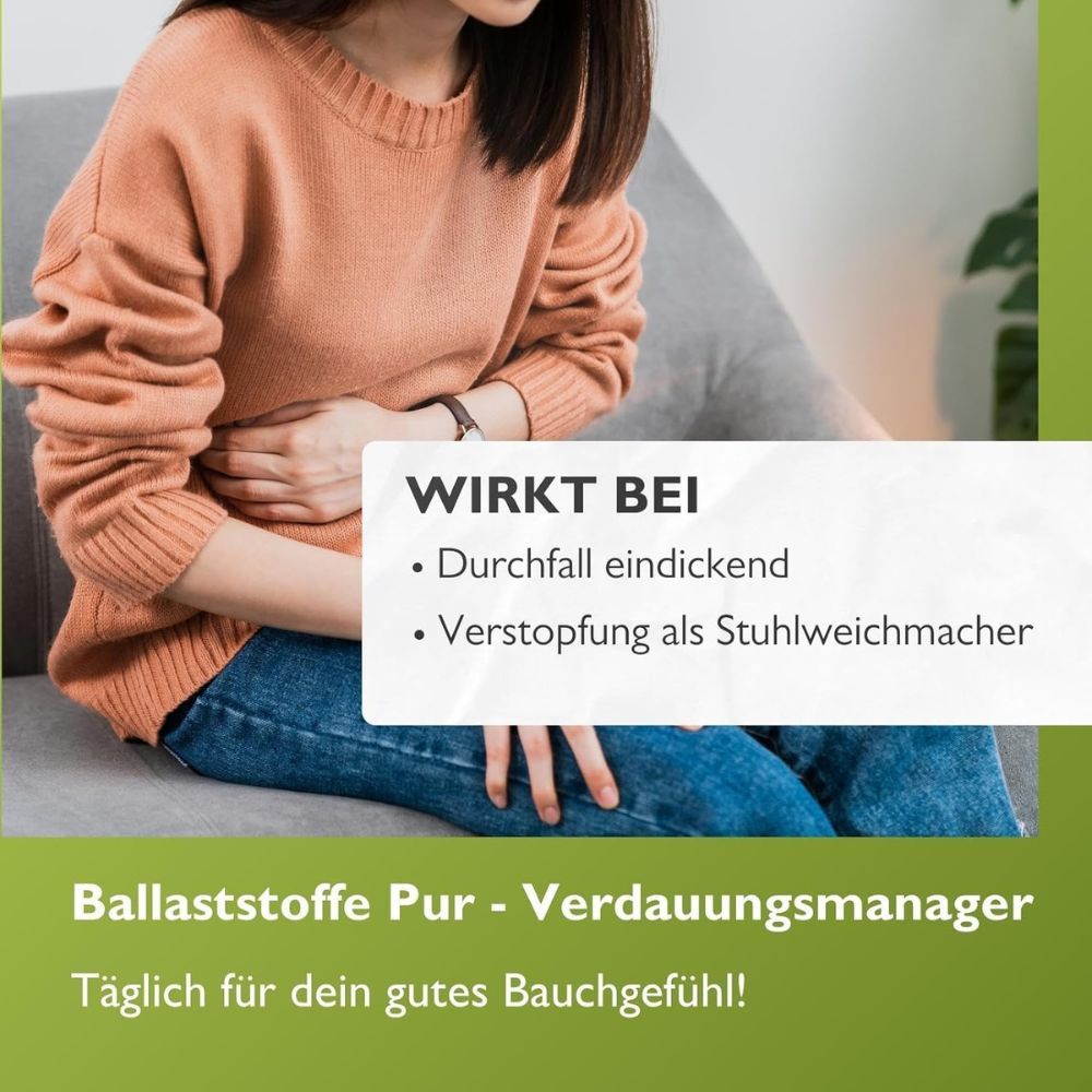 Frau sitzt, hält Bauch. Text: WIRKT BEI: Durchfall eindickend, Verstopfung als Stuhlerweicher. Text: BALLASTSTOFFE PUR - VERDAUUNGSMANAGER.