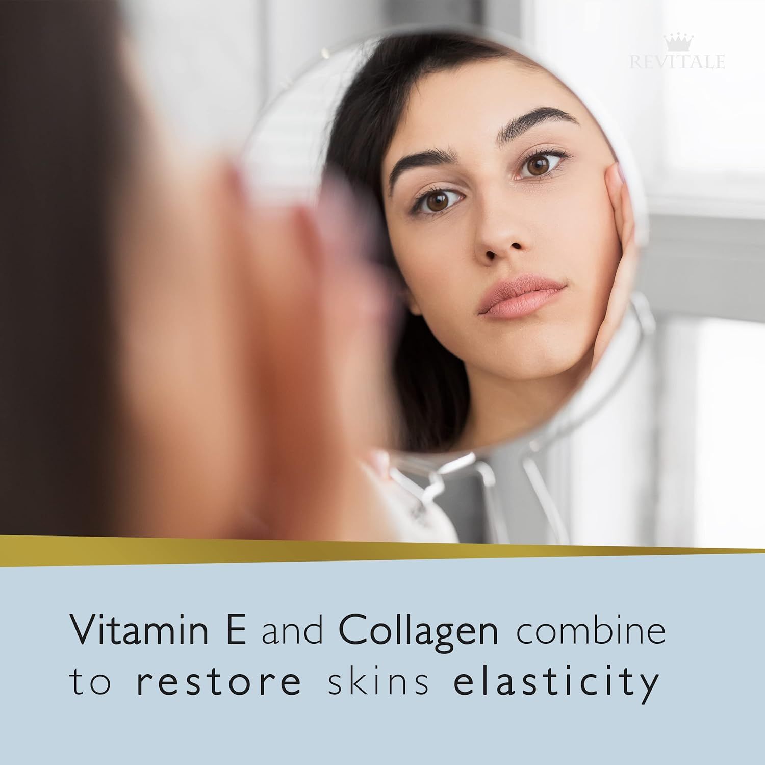 Frau betrachtet ihr Gesicht im Spiegel. Text: „Vitamin E and Collagen combine to restore skins elasticity“.