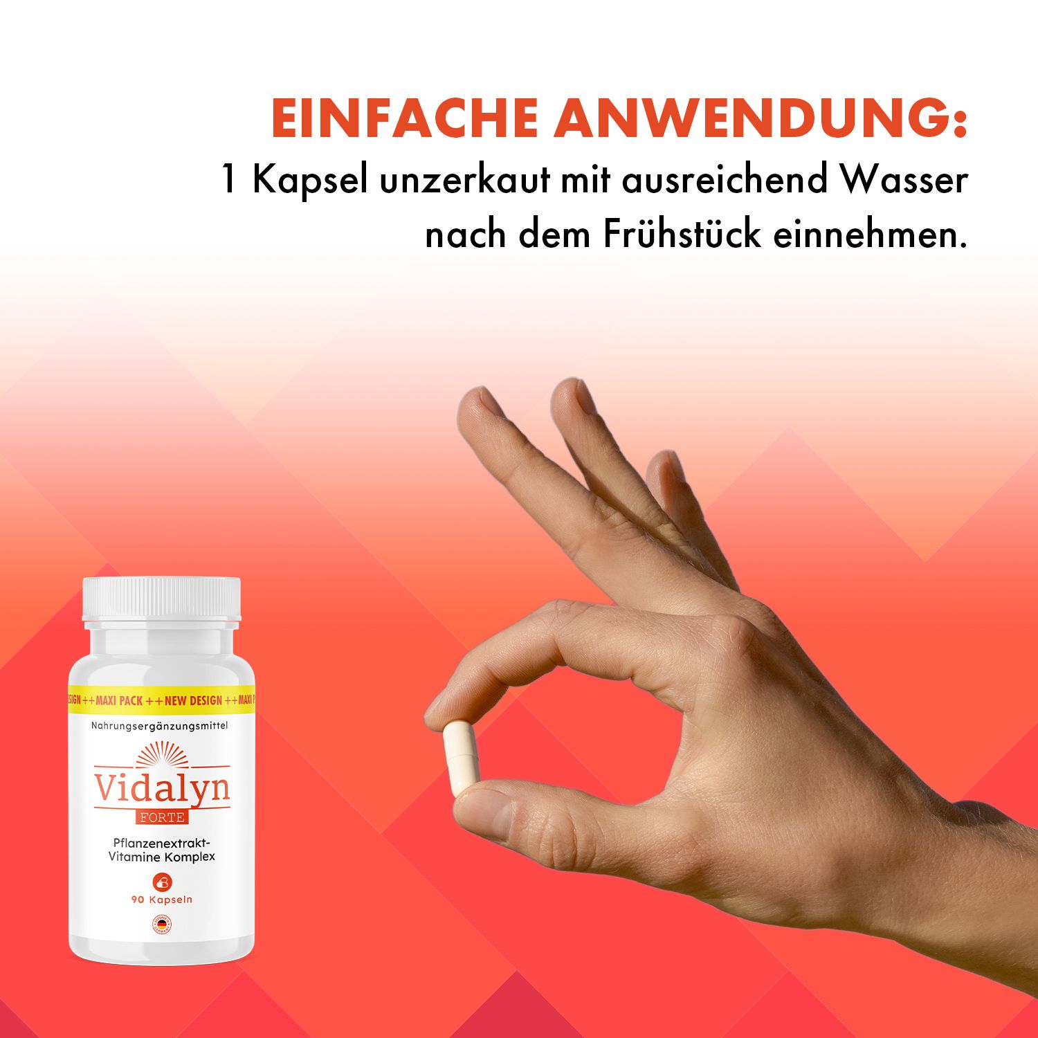 Hand hält eine Kapsel. Daneben Vidalyn Forte Kapseln Flasche. Text: 1 Kapsel unzerkaut mit Wasser nach dem Frühstück einnehmen.
