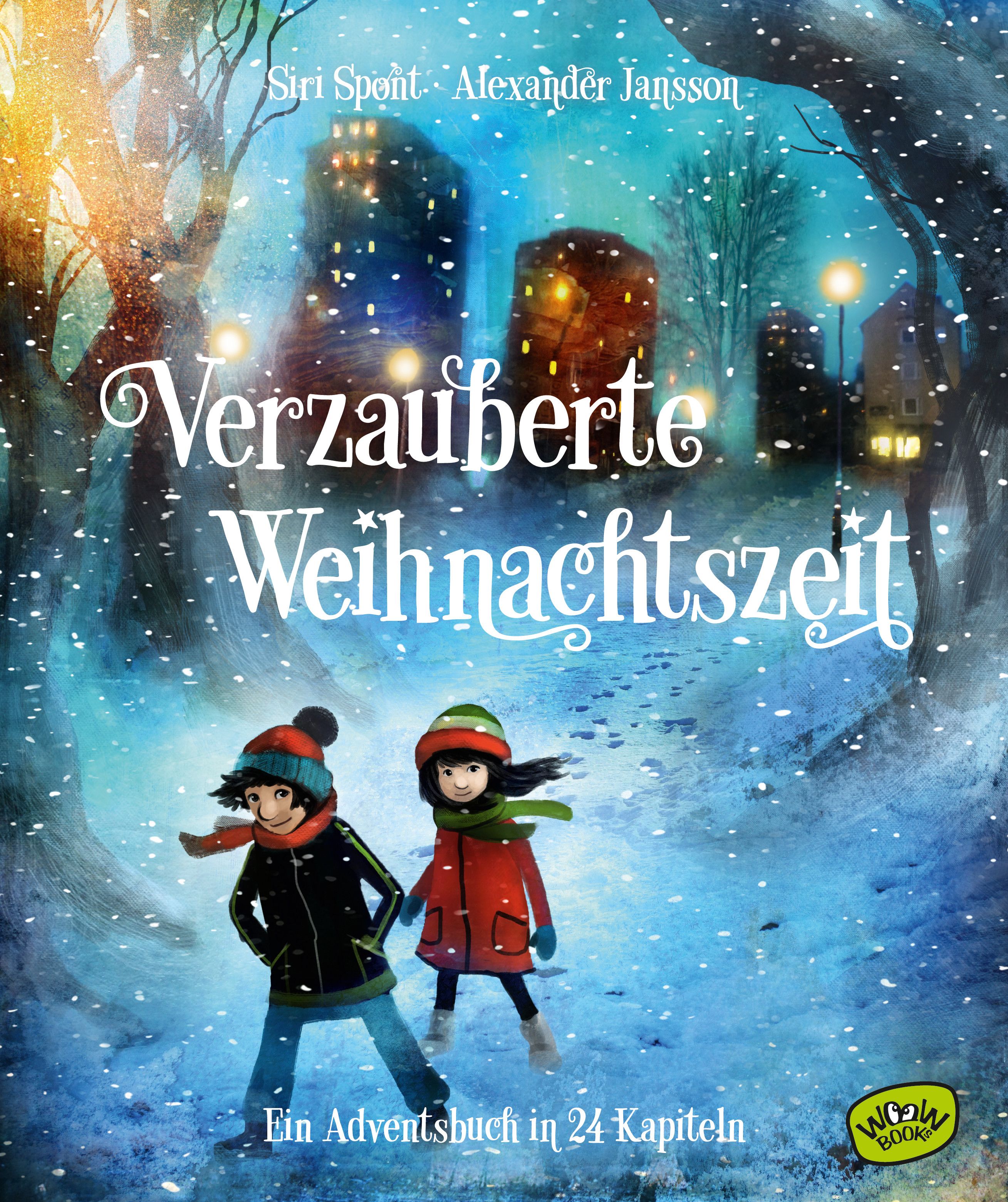 Buchcover: "Verzauberte Weihnachtszeit". Zwei Kinder im Schnee. Titel und Autorennamen. "Ein Adventsbuch in 24 Kapiteln". WOW! Book Logo.