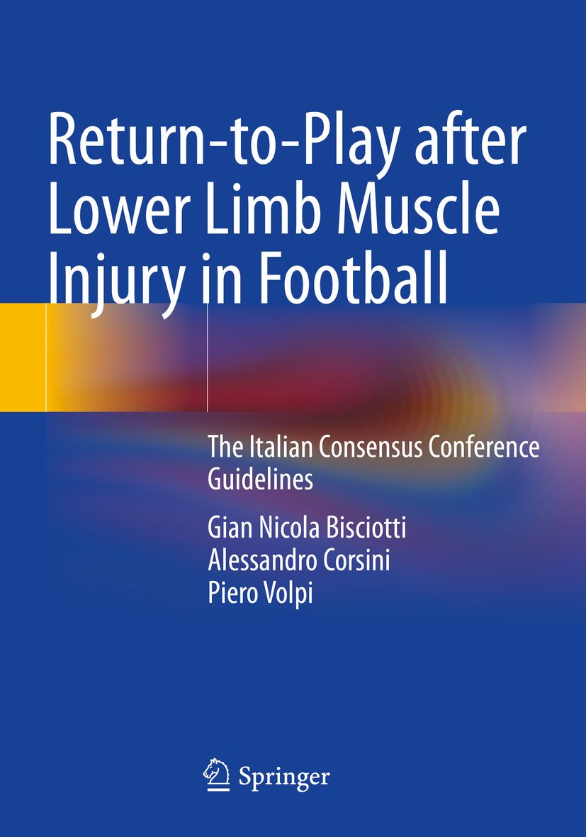 Buchcover: Return-to-Play after Lower Limb Muscle Injury in Football. Autoren: Bisciotti, Corsini, Volpi. Verlag: Springer.
