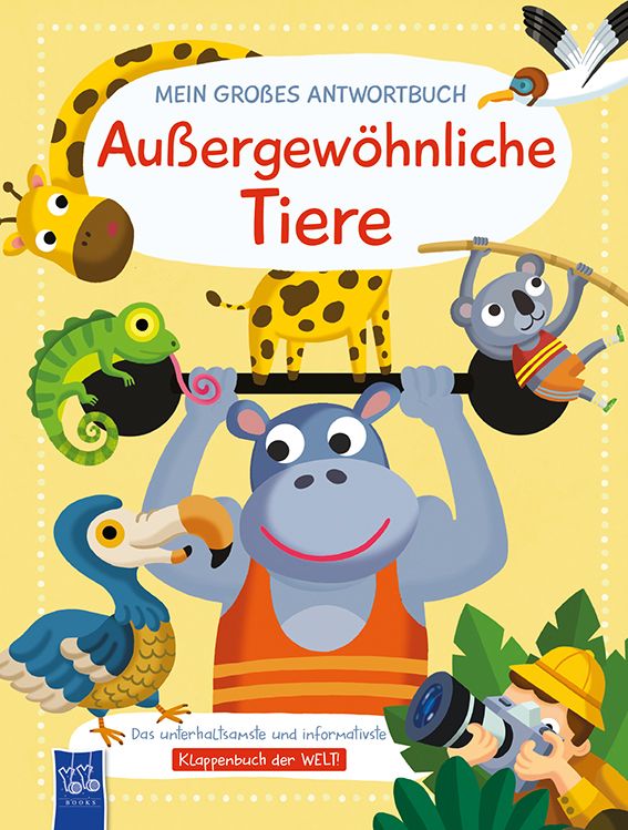 Buchcover mit Illustrationen von Tieren. Titel: Mein großes Antwortbuch - Außergewöhnliche Tiere. Gelber Hintergrund.