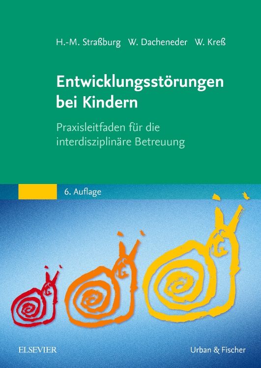 Buchcover: Entwicklungsstörungen bei Kindern. Titel, Autoren, 6. Auflage. Illustration: Schnecken in Rot, Orange und Gelb.