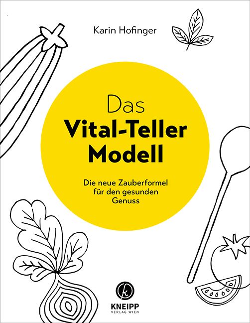 Buchcover mit gelbem Kreis und Titel "Das Vital-Teller-Modell". Autorin: Karin Hofinger. Verlag: Kneipp.