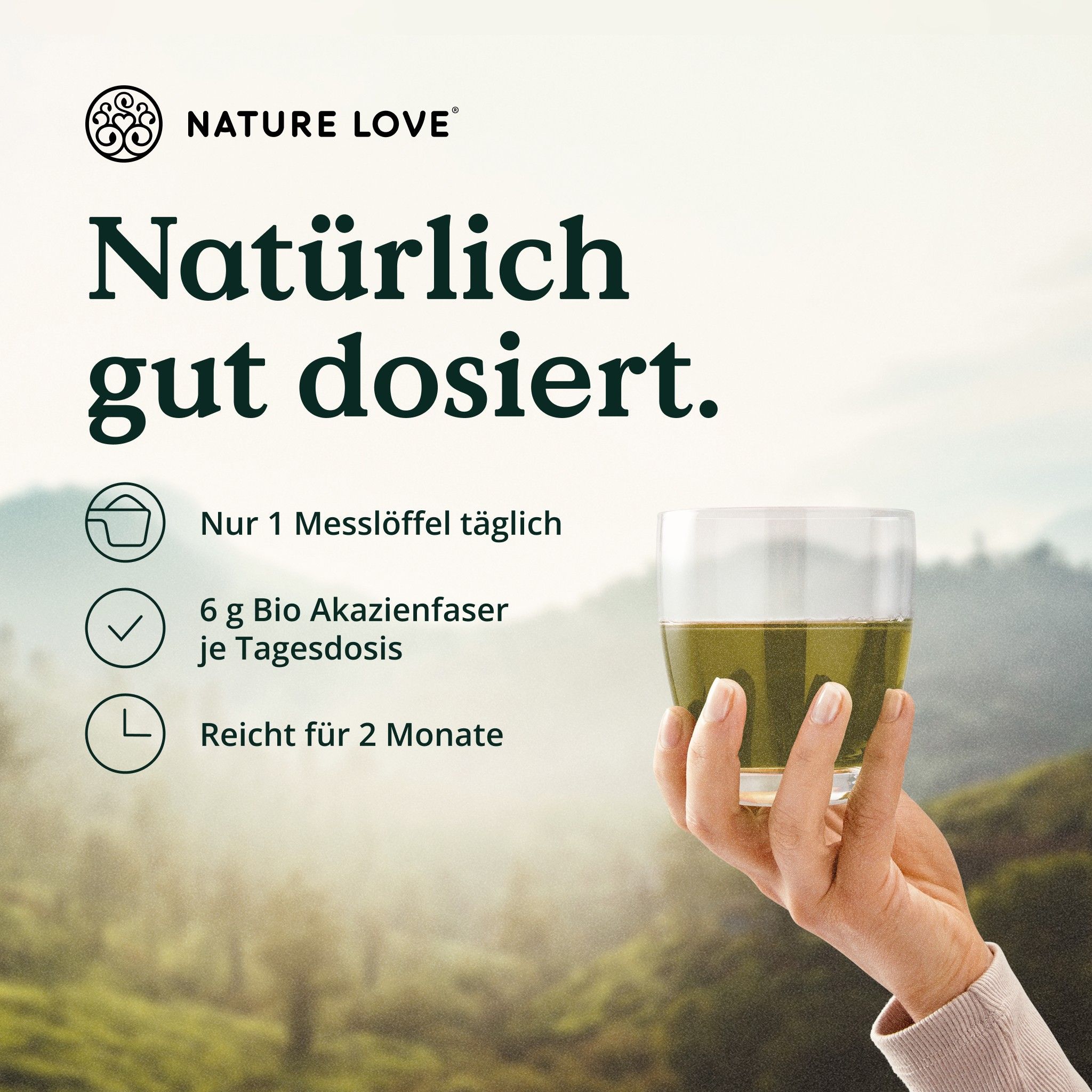 Werbebild mit Text: 'Natürlich gut dosiert.' Icons: 1 Messlöffel täglich, 6g Bio Akazienfaser, reicht für 2 Monate.