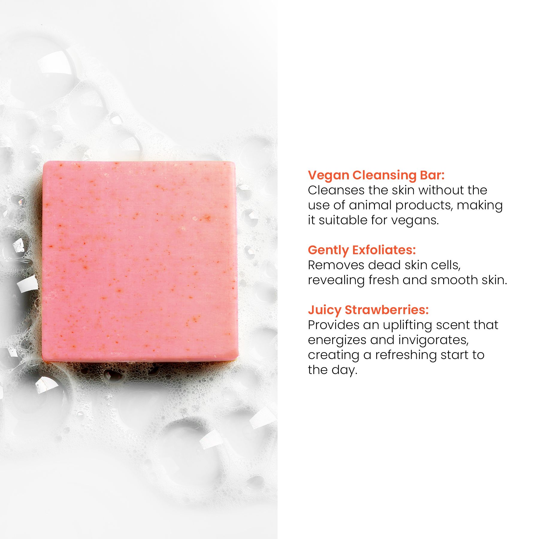 Rosa quadratische Seife auf weißem Hintergrund mit Blasen. Text: Vegan Cleansing Bar, Gently Exfoliates, Juicy Strawberries.