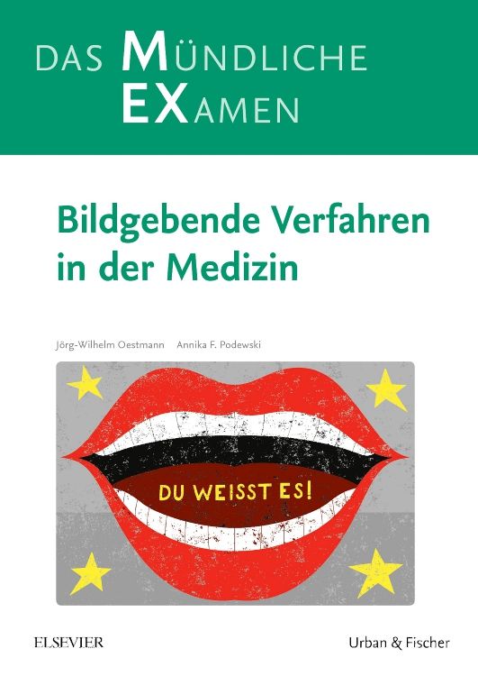 MEX Das mündliche Examen - Bildgebende Verfahren in der Medizin