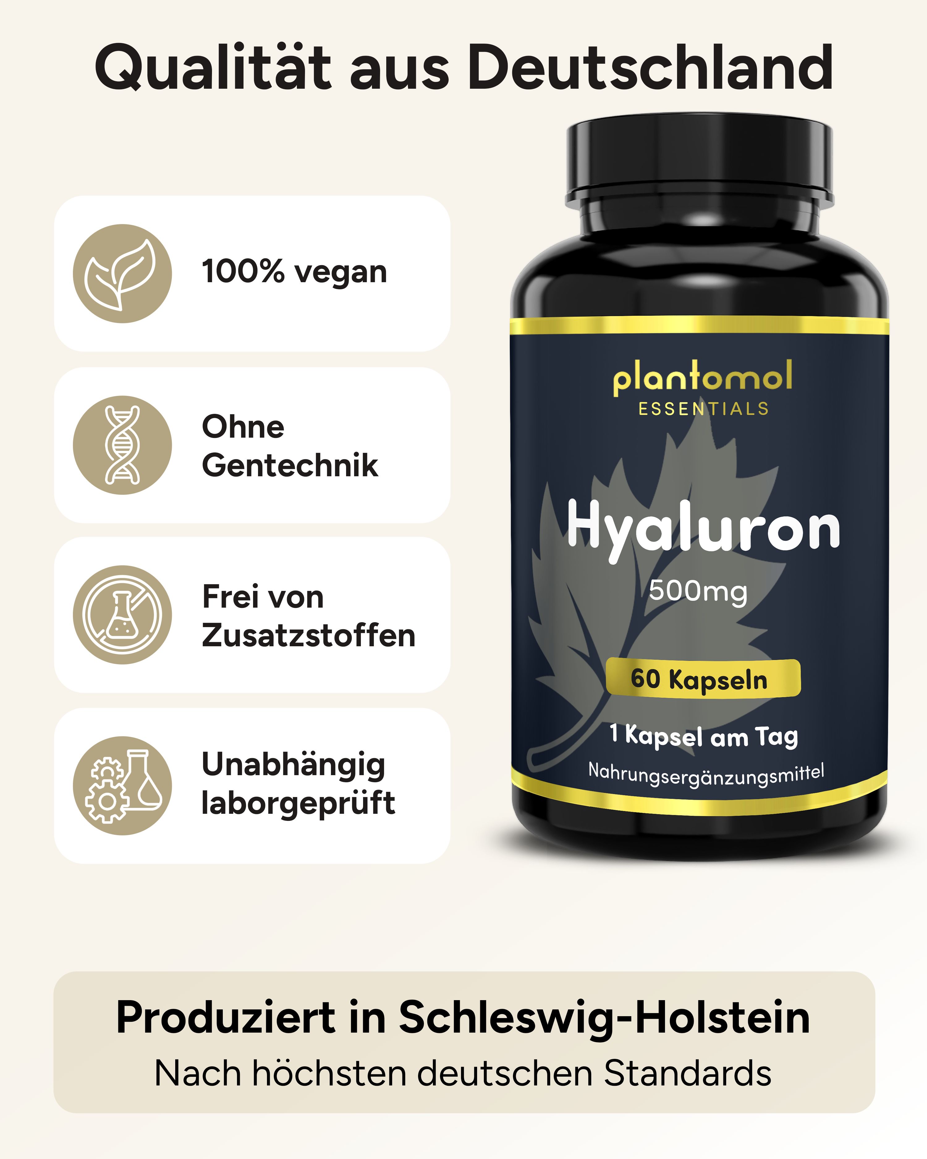 Schwarze Flasche mit Hyaluron-Kapseln, 100% vegan, ohne Gentechnik, ohne Zusatzstoffe, laborgeprüft. Text: Qualität aus Deutschland.