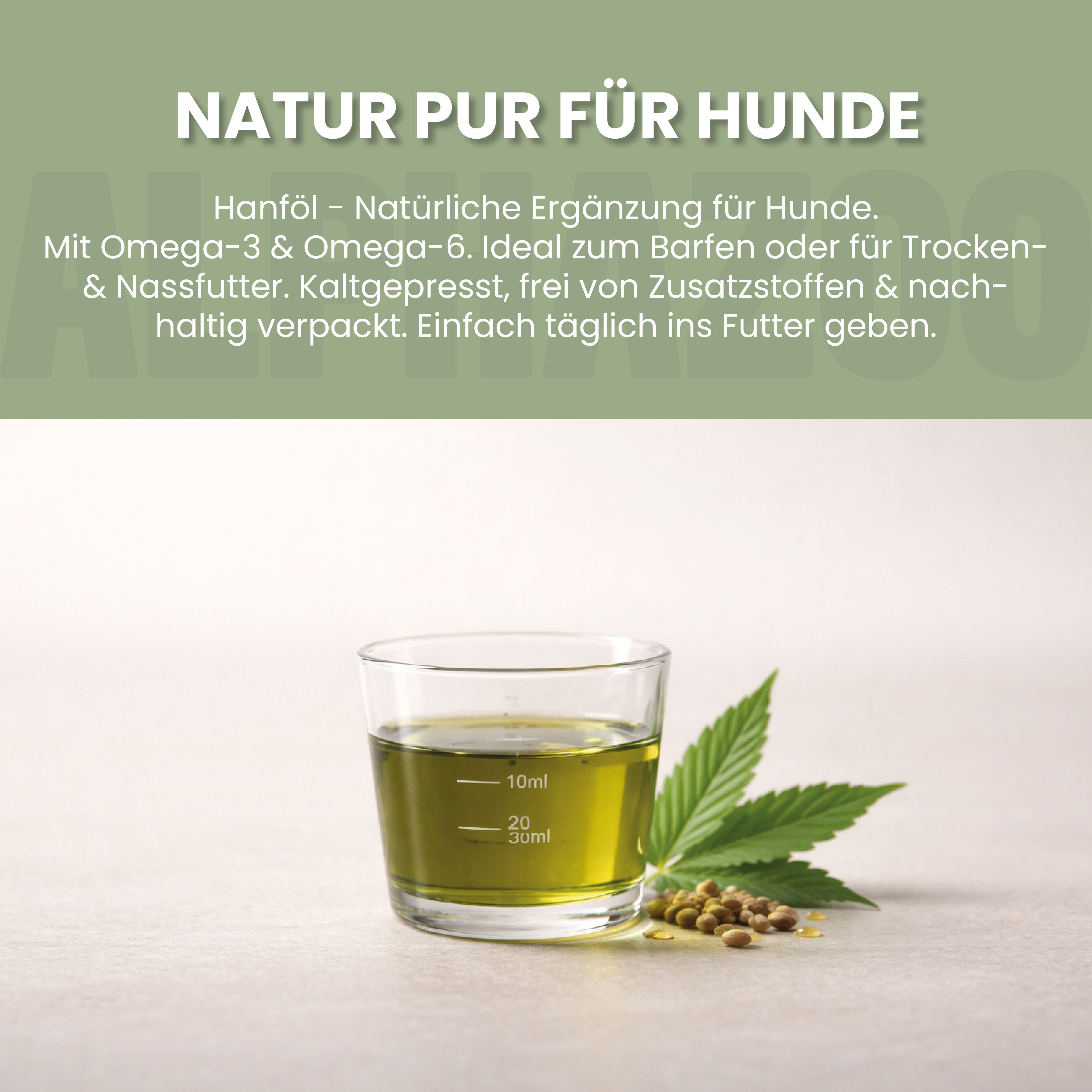 Glas mit Öl, Hanfblatt, Samen. Text: Natur pur für Hunde. Natürliche Ergänzung mit Omega-3 & Omega-6.