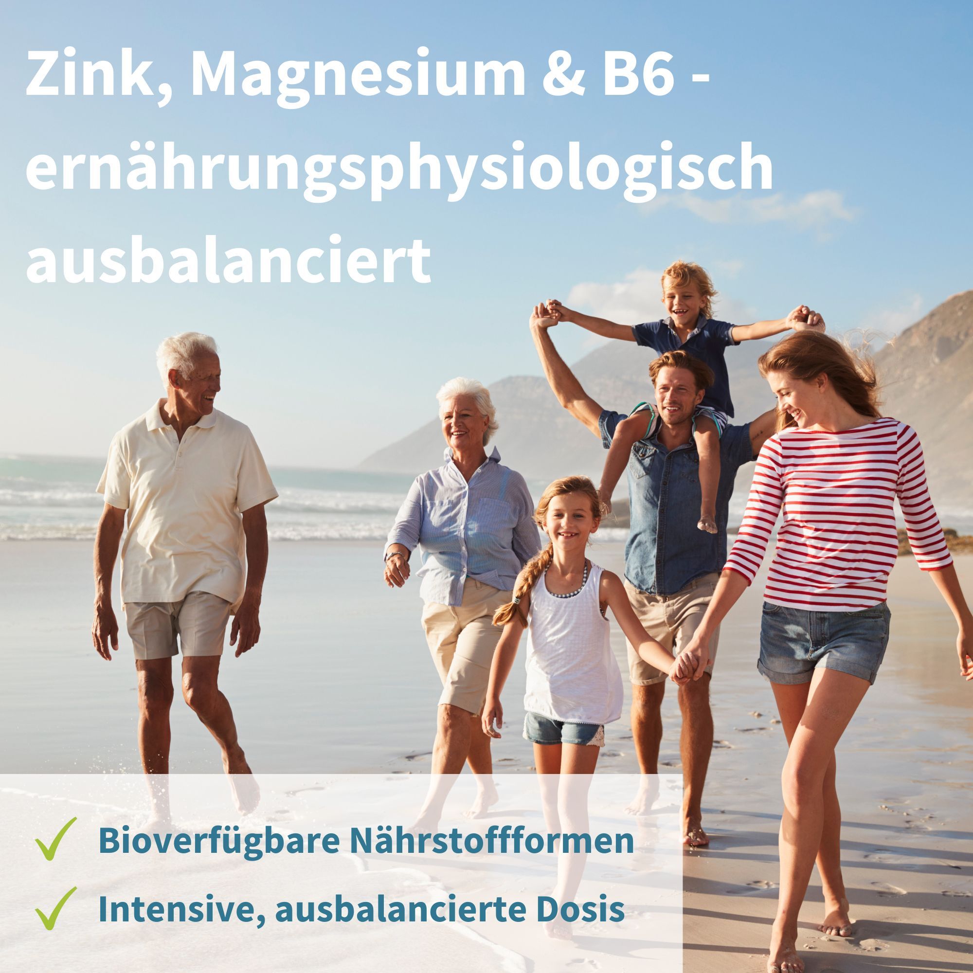 Familie am Strand. Text: Zink, Magnesium & B6 - ernährungsphysiologisch ausbalanciert. Zwei grüne Häkchen.