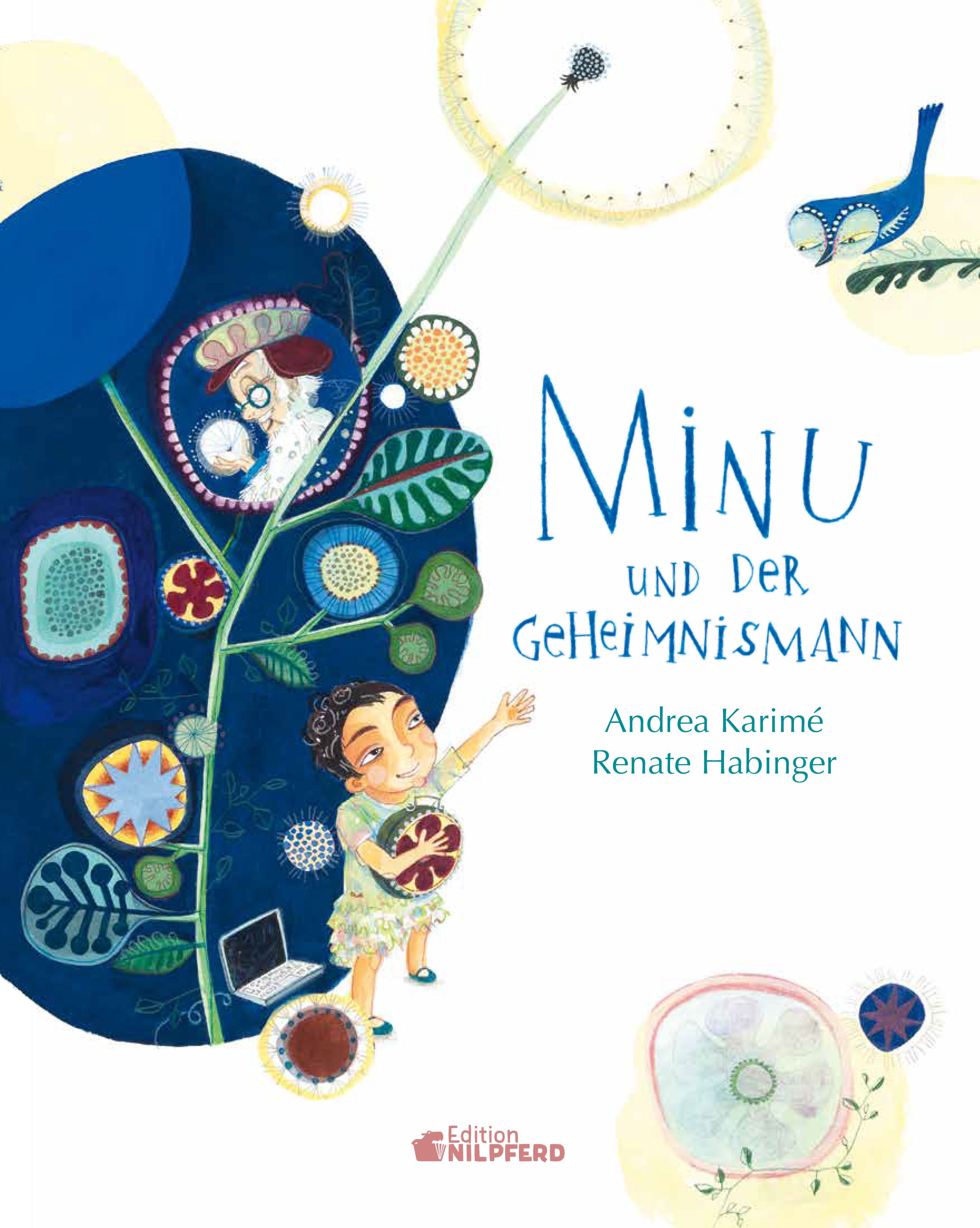 Buchcover von "Minu und der Geheimnismann". Titel in blauer Schrift. Illustrationen von Kind und Figuren. Autoren: Andrea Karimé, Renate Habinger.