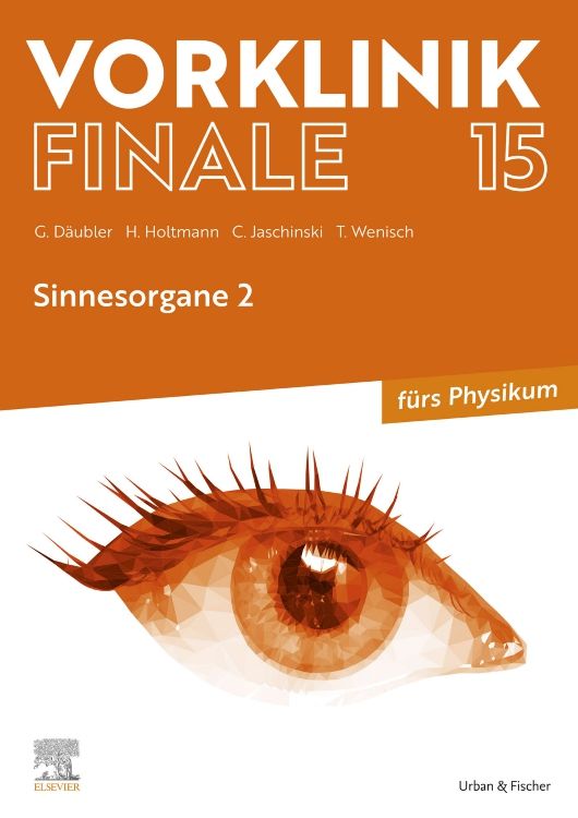 Buchcover Vorklinik Finale 15. Titel, Autoren, Sinnesorgane 2. Orangefarbener Hintergrund mit stilisiertem Auge. Verlag Urban & Fischer.