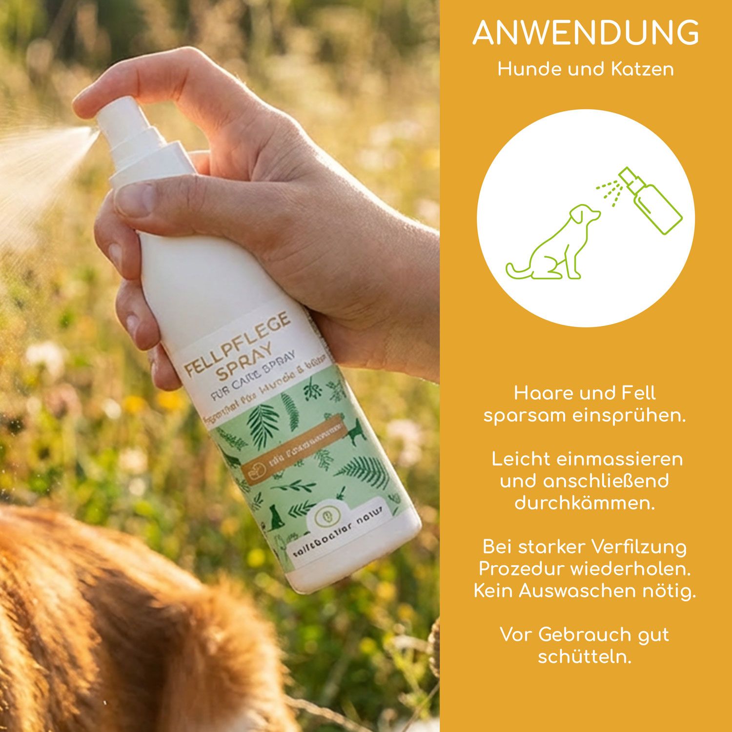 Hand sprüht Fellpflege Spray auf Hund. Text: Anwendung Hunde und Katzen. Haare und Fell sparsam einsprühen. Leicht einmassieren und durchkämmen. Schütteln.