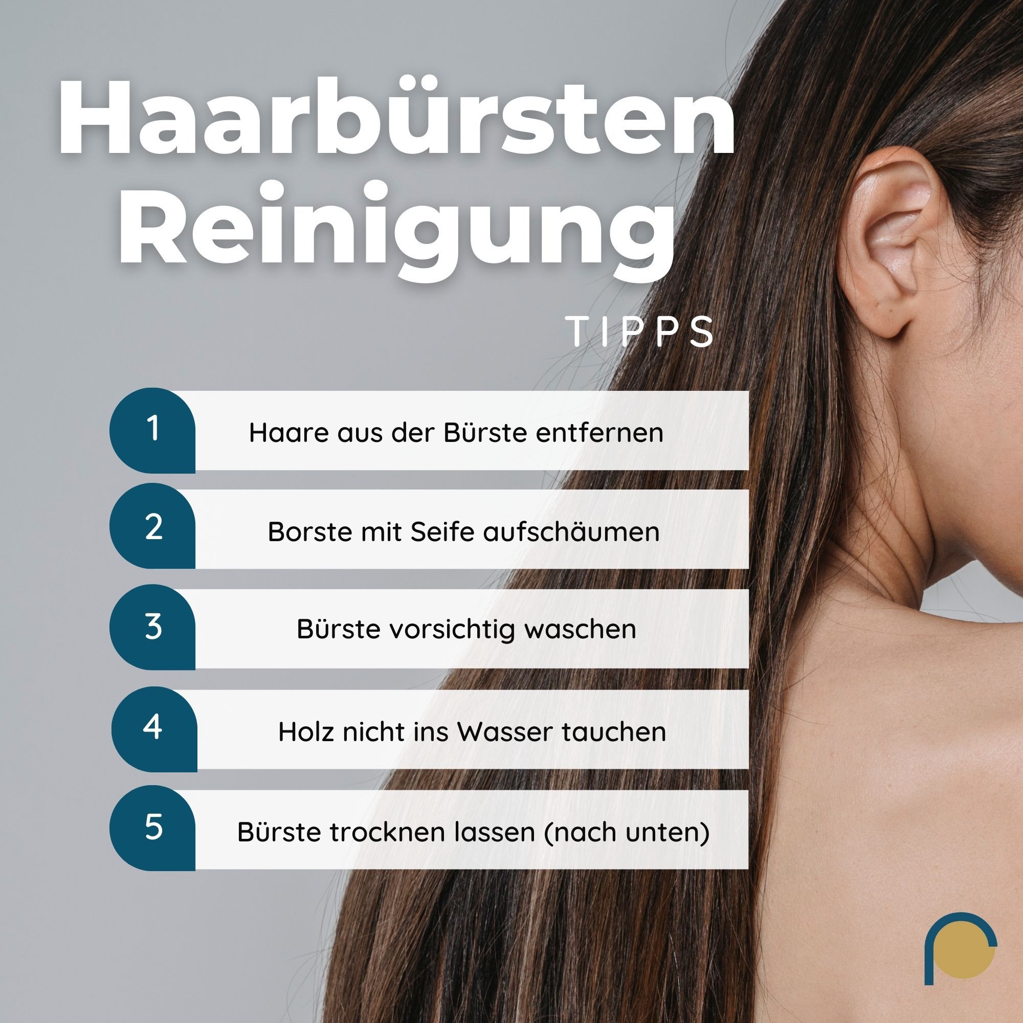 Reinigungstipps für Haarbürsten: Haare entfernen, mit Seife aufschäumen, waschen, trocknen.