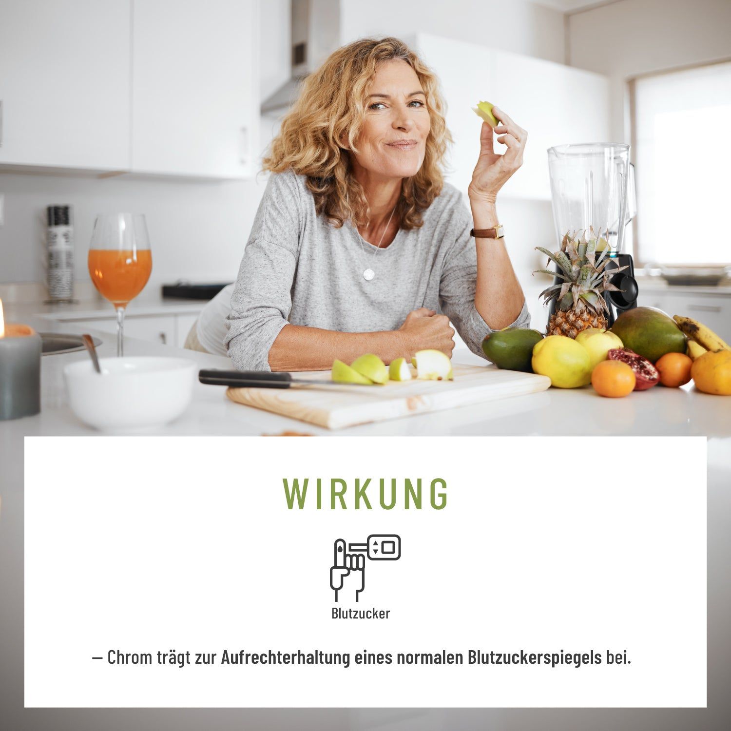 Frau in Küche, isst Apfel. Text: Wirkung. Symbol: Blutzucker. Chrom trägt zur Aufrechterhaltung eines normalen Blutzuckerspiegels bei.