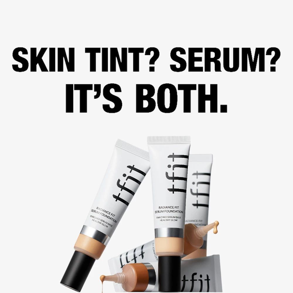 Mehrere Tuben Foundation. Text: Skin Tint? Serum? It's Both. TFIT Radiance Fit Serum Foundation.
