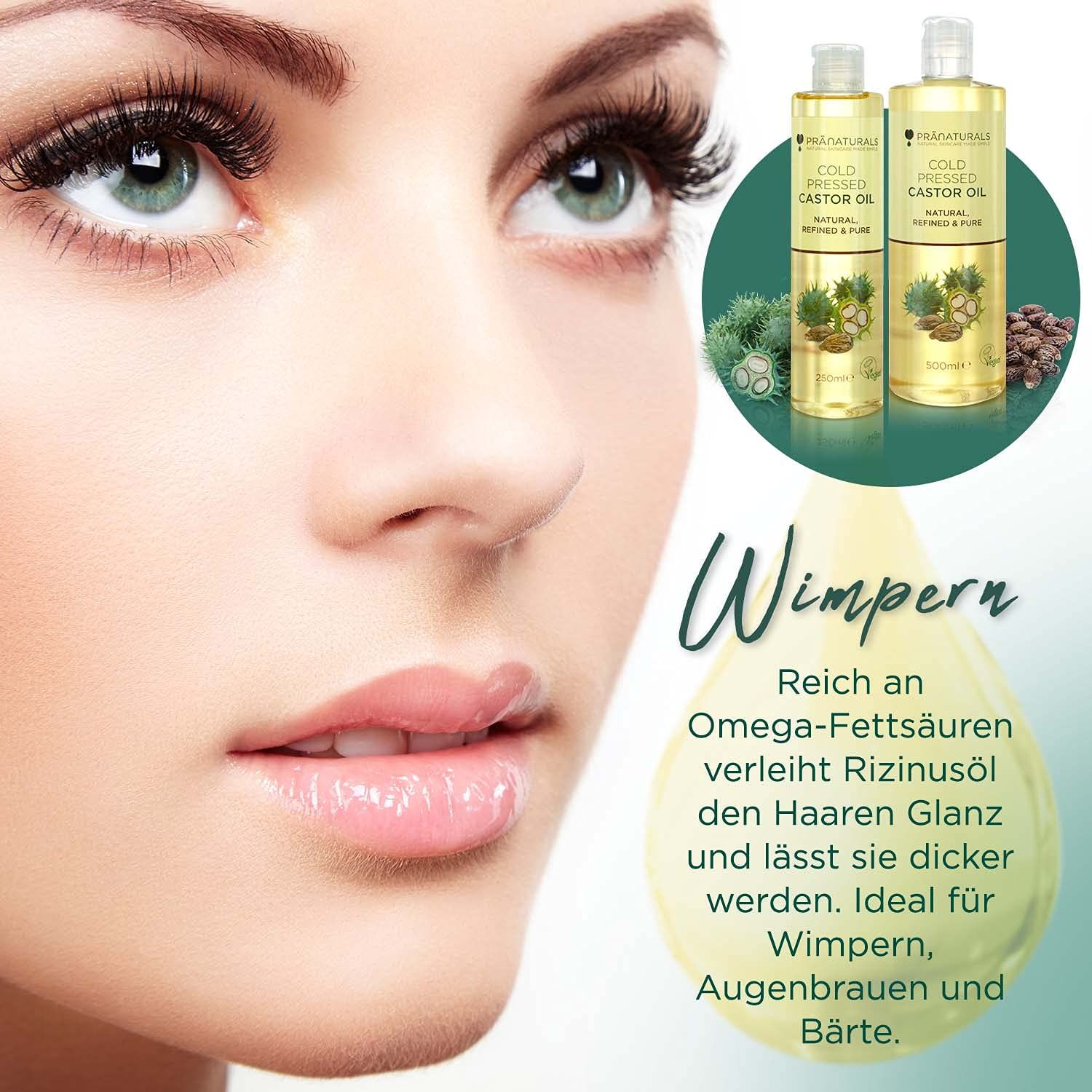 Frau mit Wimpern. Zwei PraNaturals Rizinusöl-Flaschen. Text: Rizinusöl für Glanz, dickere Wimpern, Augenbrauen, Bärte.