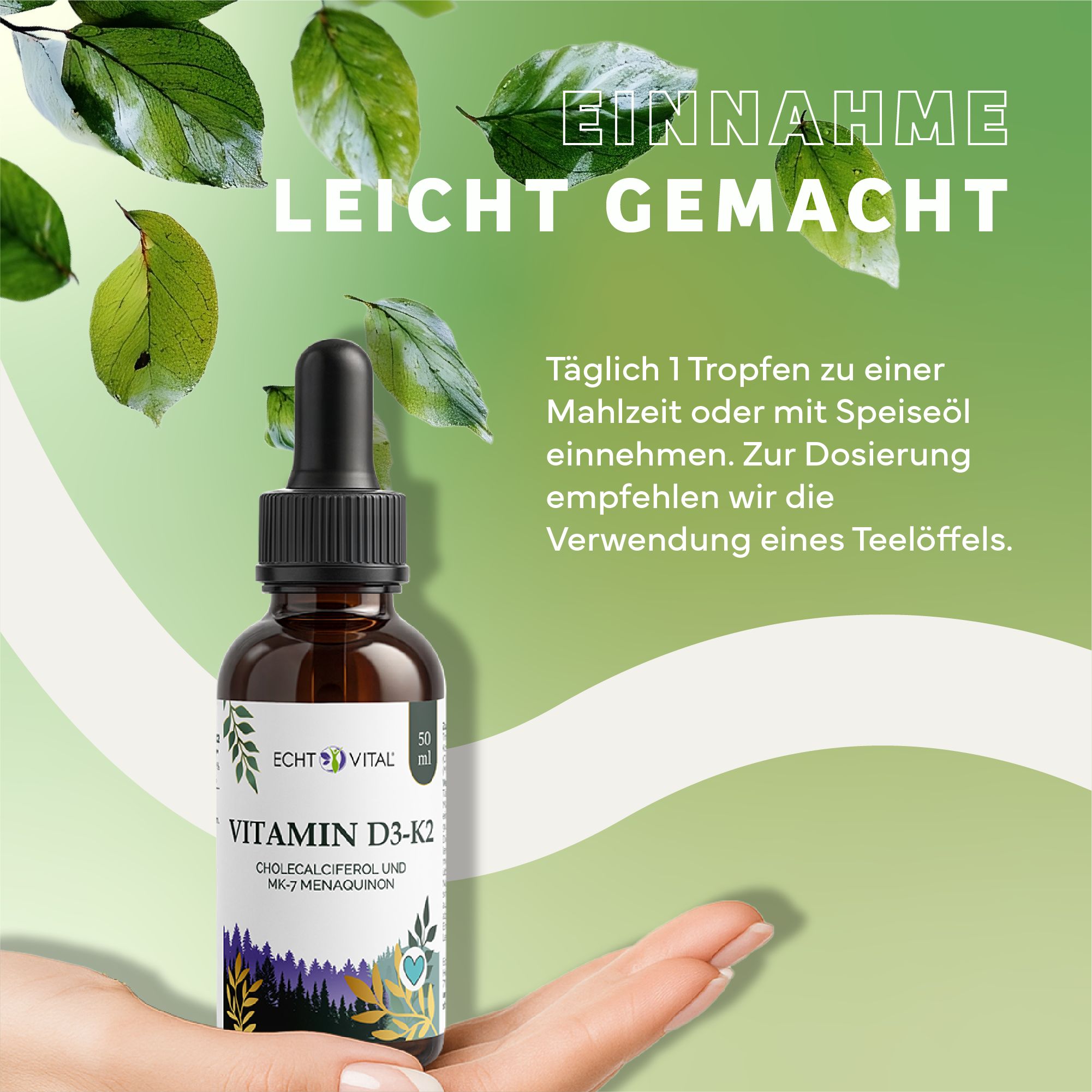Braune Flasche mit Tropfer. Aufschrift: Echt Vital Vitamin D3-K2. Text: Einnahme leicht gemacht. Hand hält Flasche.
