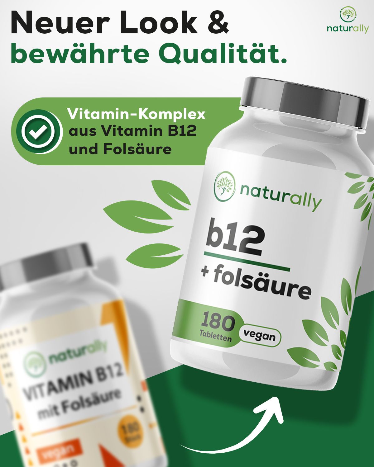 Zwei Tablettenflaschen. Aufschrift: naturally, Vitamin B12 mit Folsäure, 180 Tabletten, vegan.