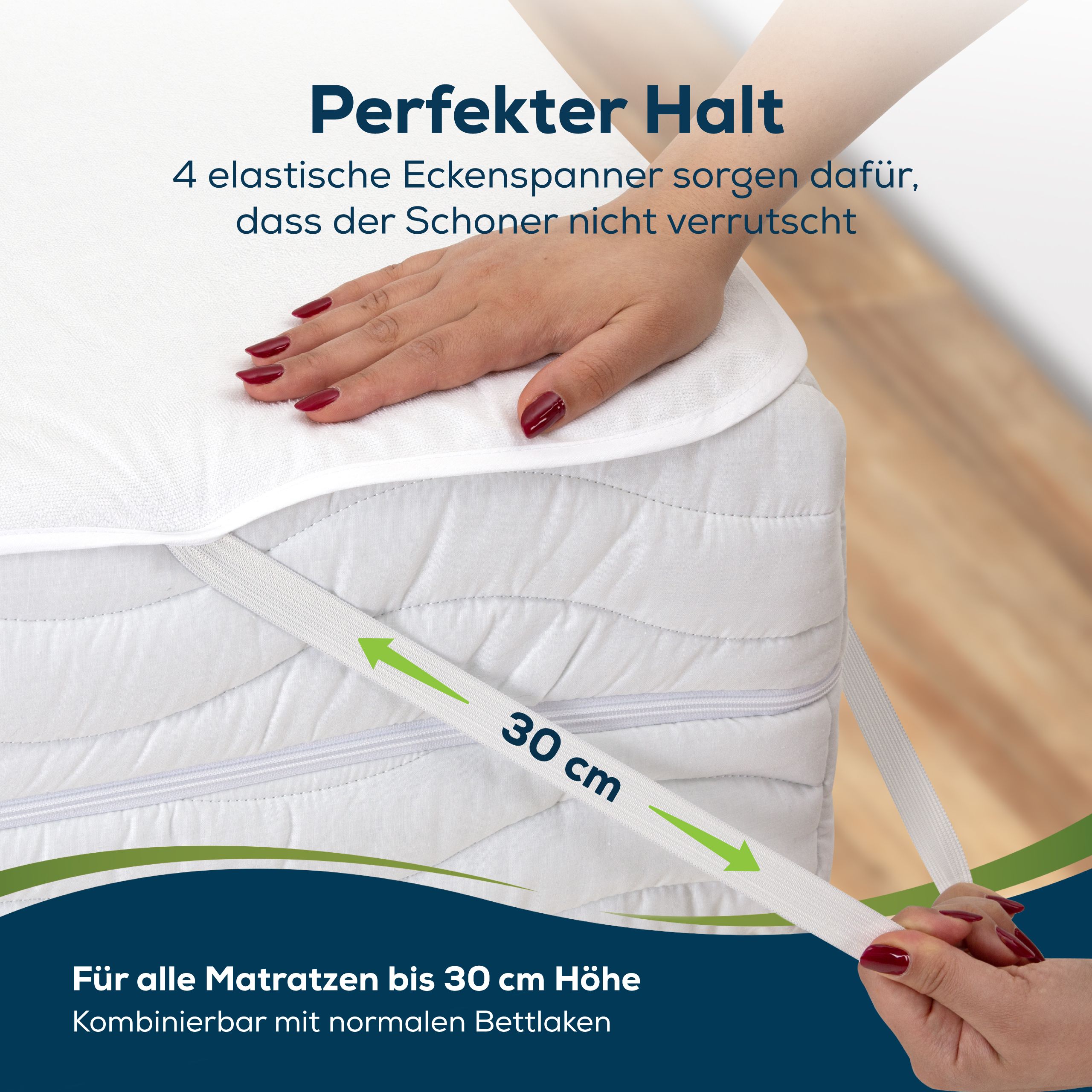 Matratzenschoner mit Eckspannern. Text: Perfekter Halt. 4 elastische Eckspanner. Für Matratzen bis 30 cm Höhe.