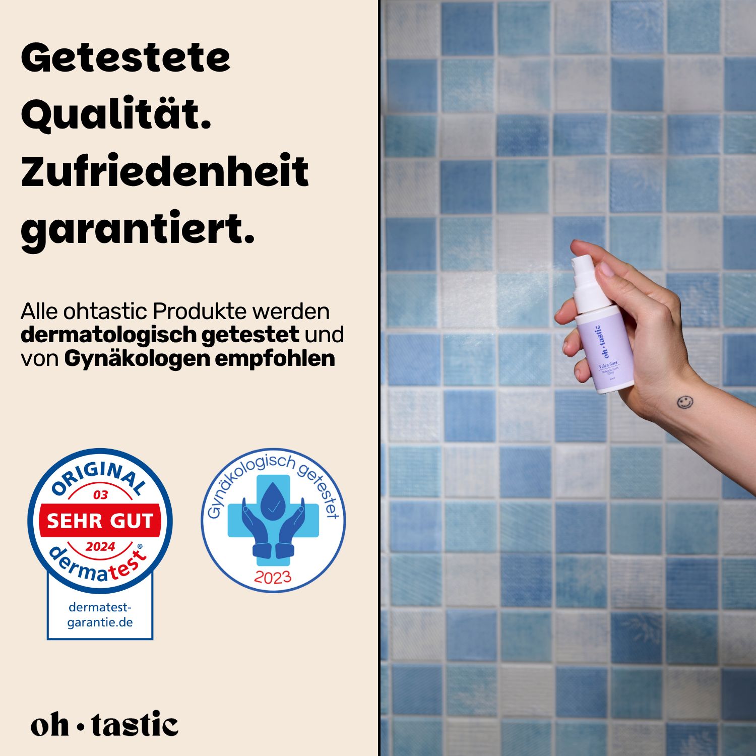 Hand hält Intimspray. Text: Getestete Qualität. Zufriedenheit garantiert. Dermatologisch und gynäkologisch getestet.