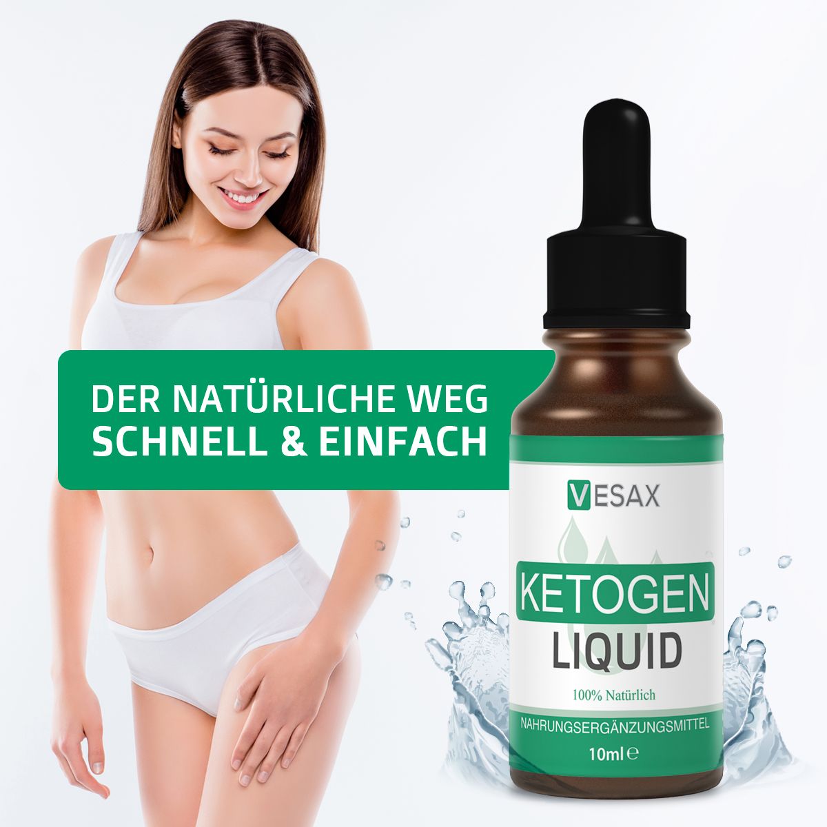 Frau mit schlanker Figur neben einer Flasche "KETOGEN LIQUID". Text: "DER NATÜRLICHE WEG SCHNELL & EINFACH".